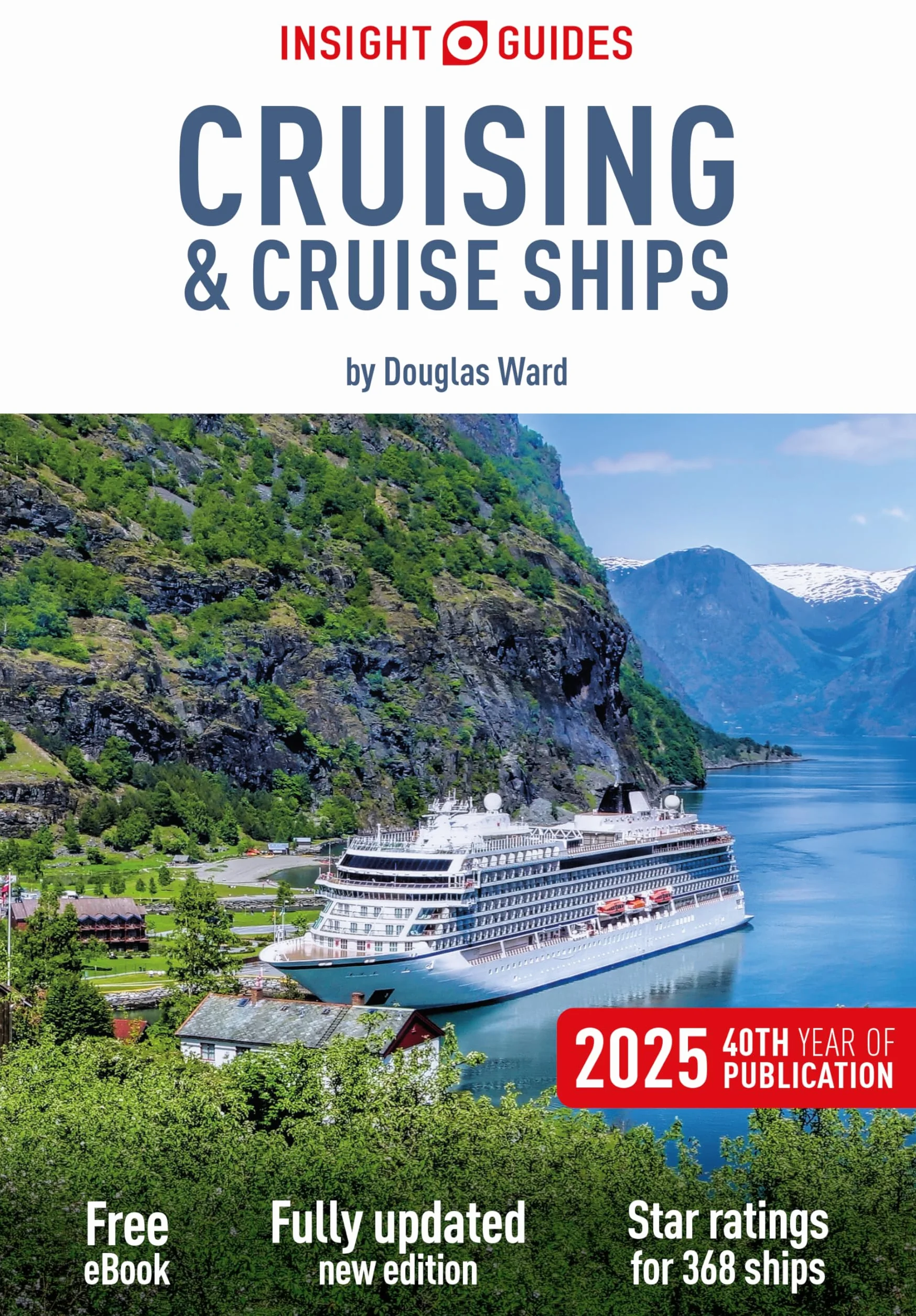 Insight Guides Cruising & Cruise Ships 2025: Cruise Guide with eBook