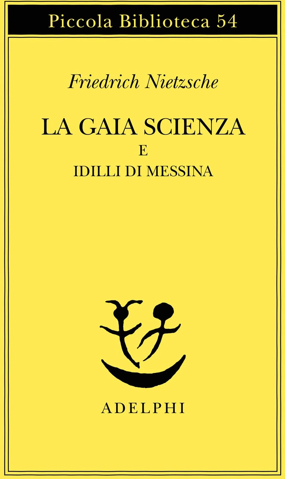 La gaia scienza e idilli di Messina