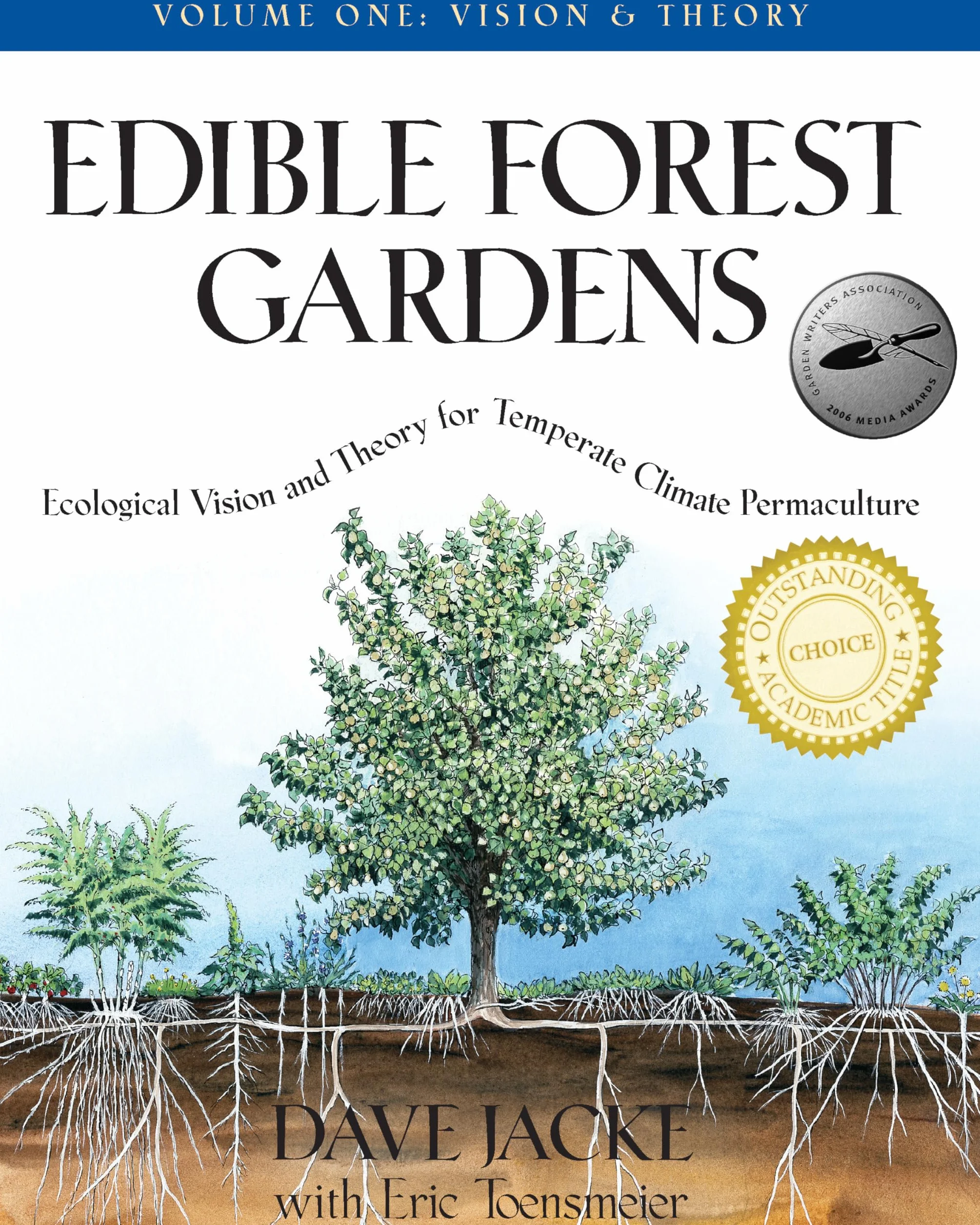 Edible Forest Gardens, Volume I: Ecological Vision, Theory for Temperate Climate Permaculture: 1