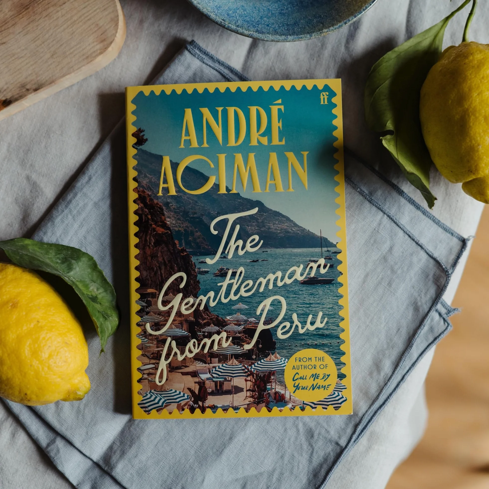 The Gentleman From Peru: A dazzling summer story from the bestselling author of Call Me By Your Name