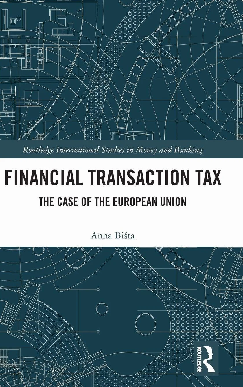 Financial Transaction Tax: The Case of the European Union