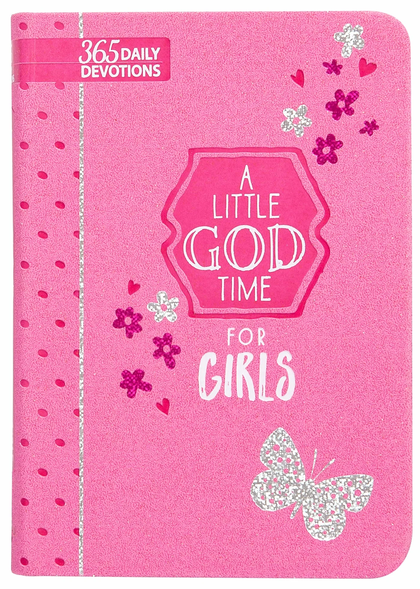A Little God Time for Girls: 365 Daily Devotions
