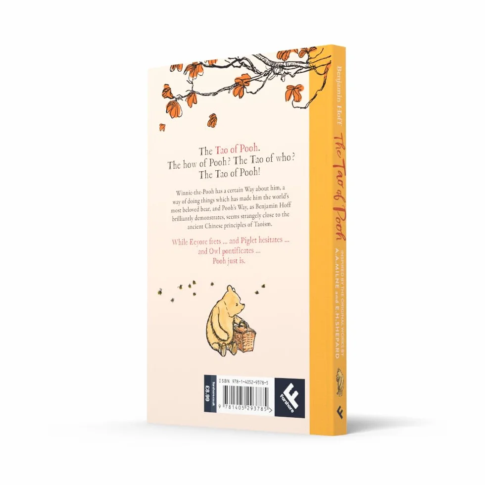The Tao of Pooh: Celebrating 40 years of the adult self-help bestseller guide inspired by the classic children’s series: The self-help guide inspired ... the perfect gift for fans of Winnie-the-Pooh