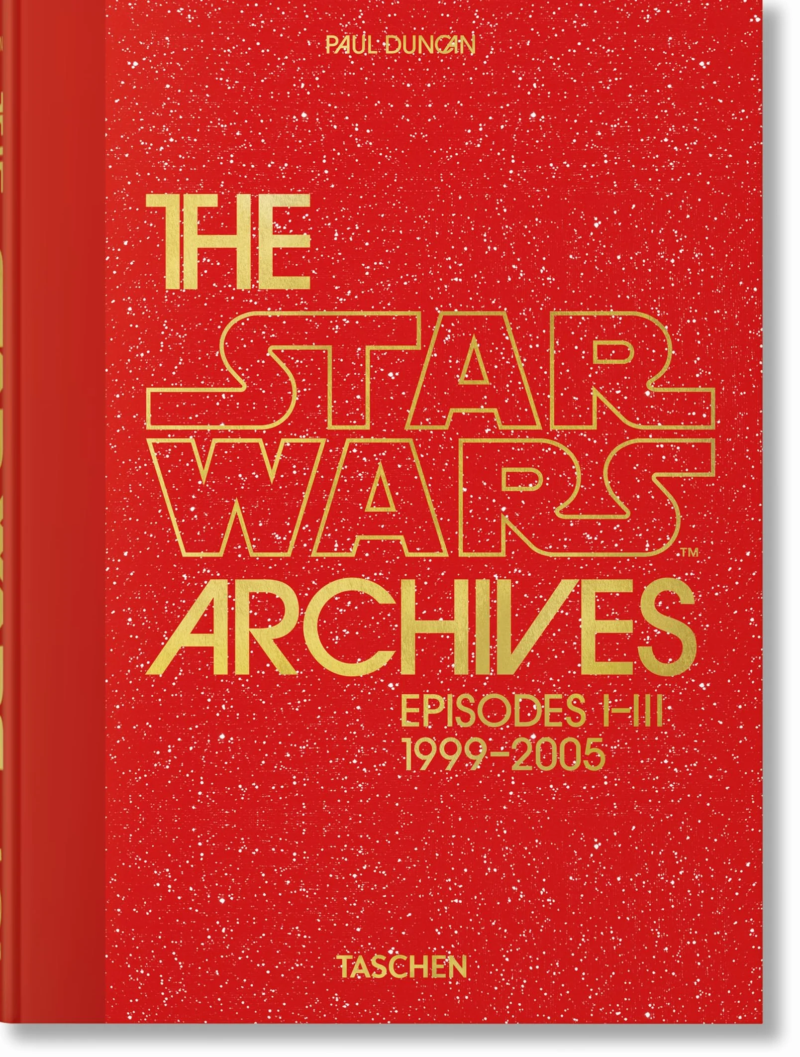 The Star Wars Archives. 1999-2005. 45th Ed.