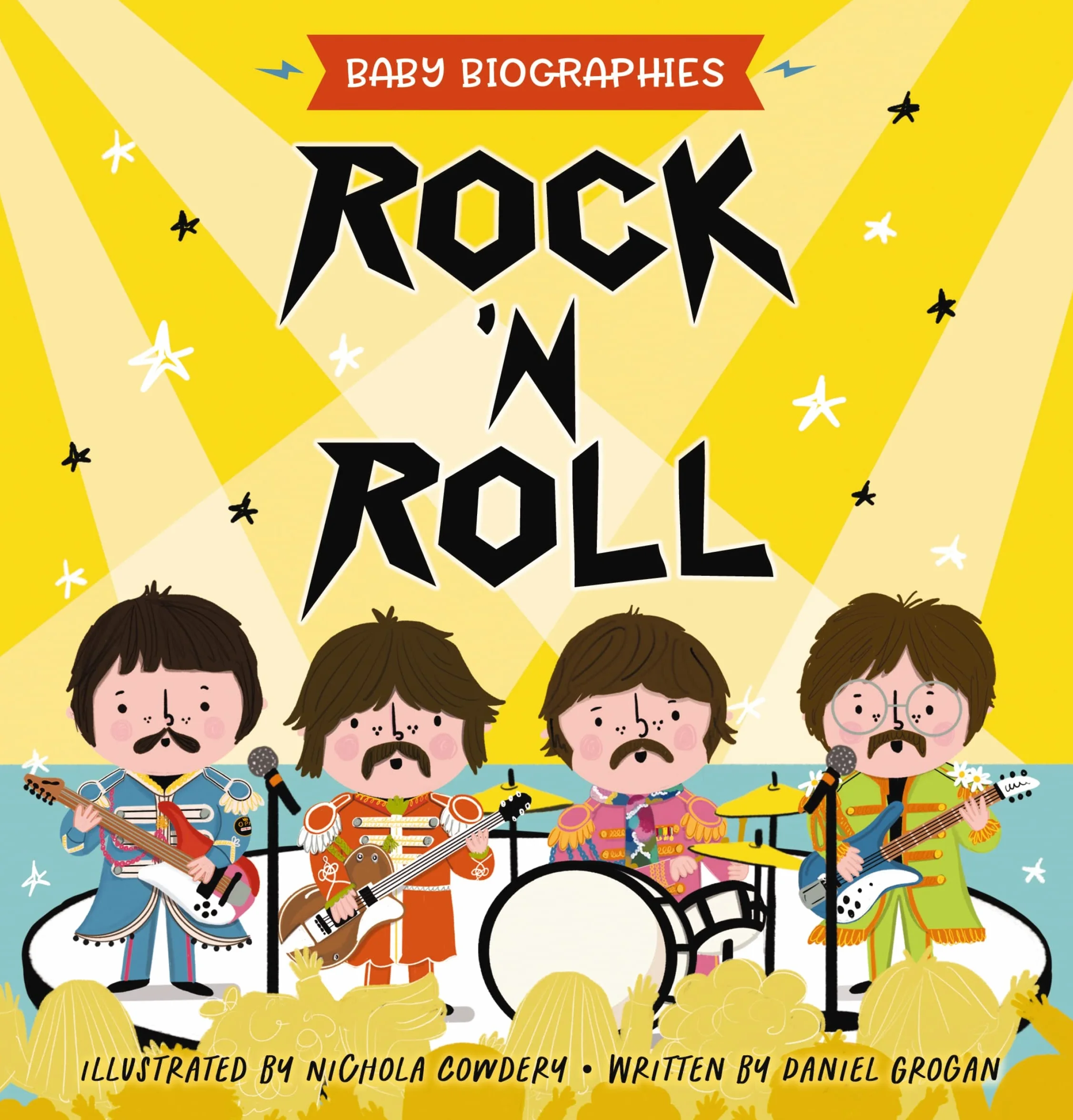 Rock and Roll - Baby Biographies: A Baby's Introduction to the 24 Greatest Rock Bands of All Time!: 1