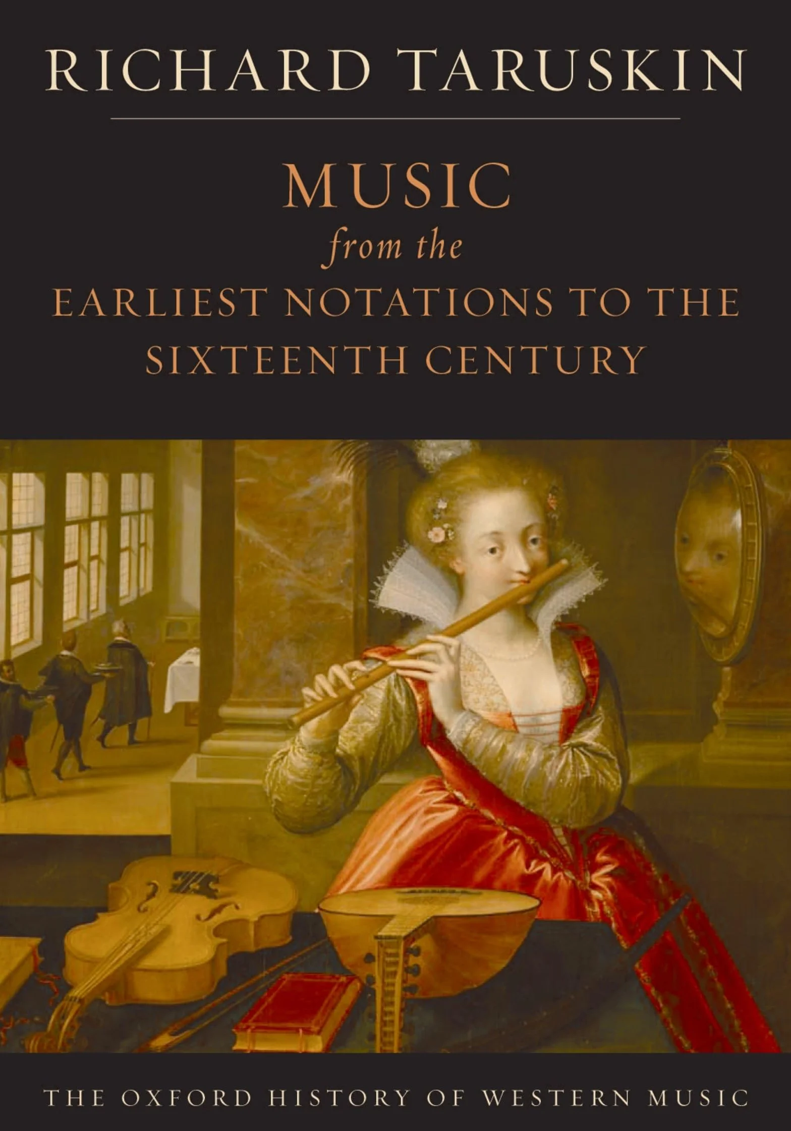 Richard taruskin : the oxford history of western music