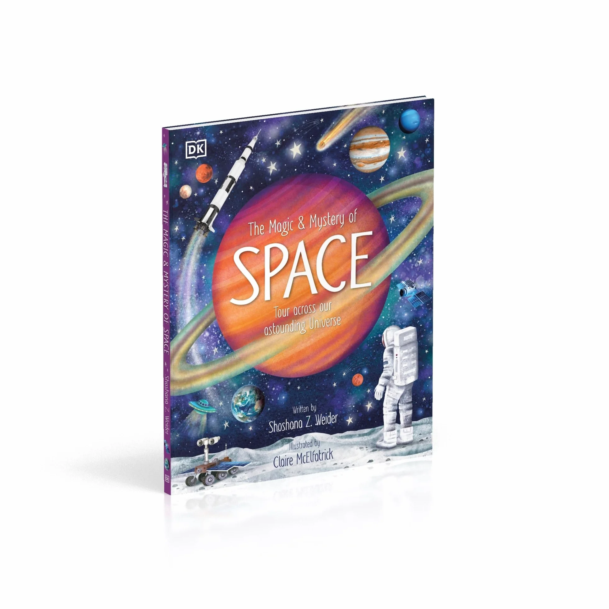 The Magic and Mystery of Space: Tour Across Our Astounding Universe