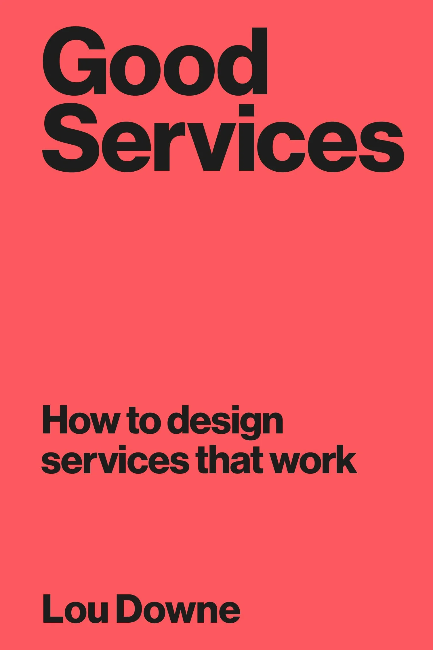 Good Services: How to Design Services That Work