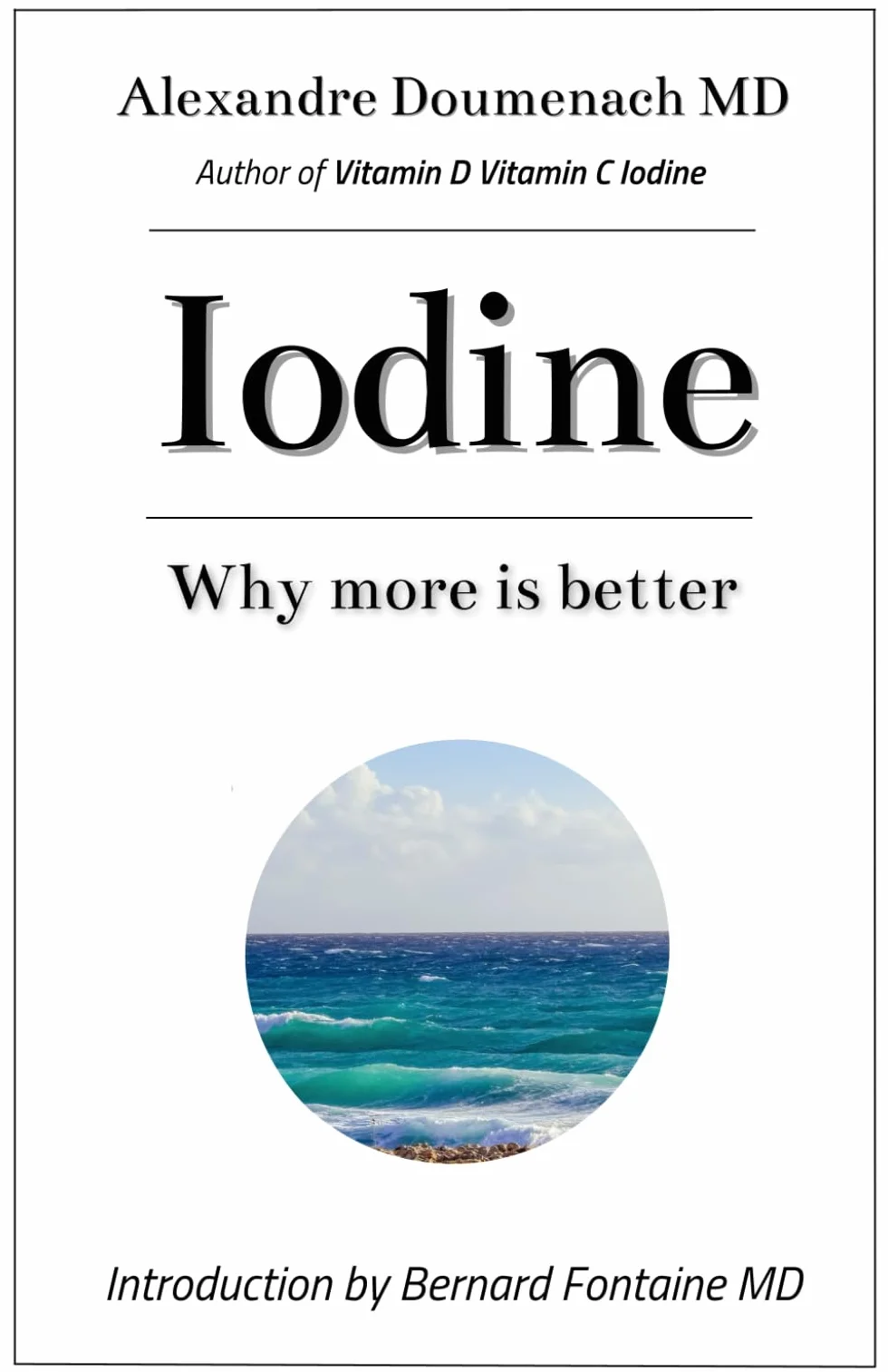 Iodine: Why more is better