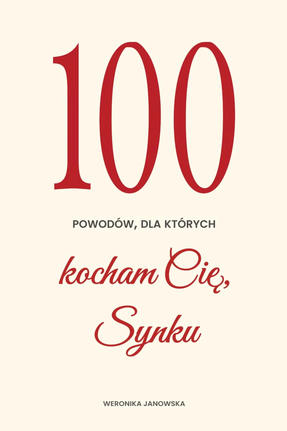 100 powodów, dla których kocham Cię, Synku