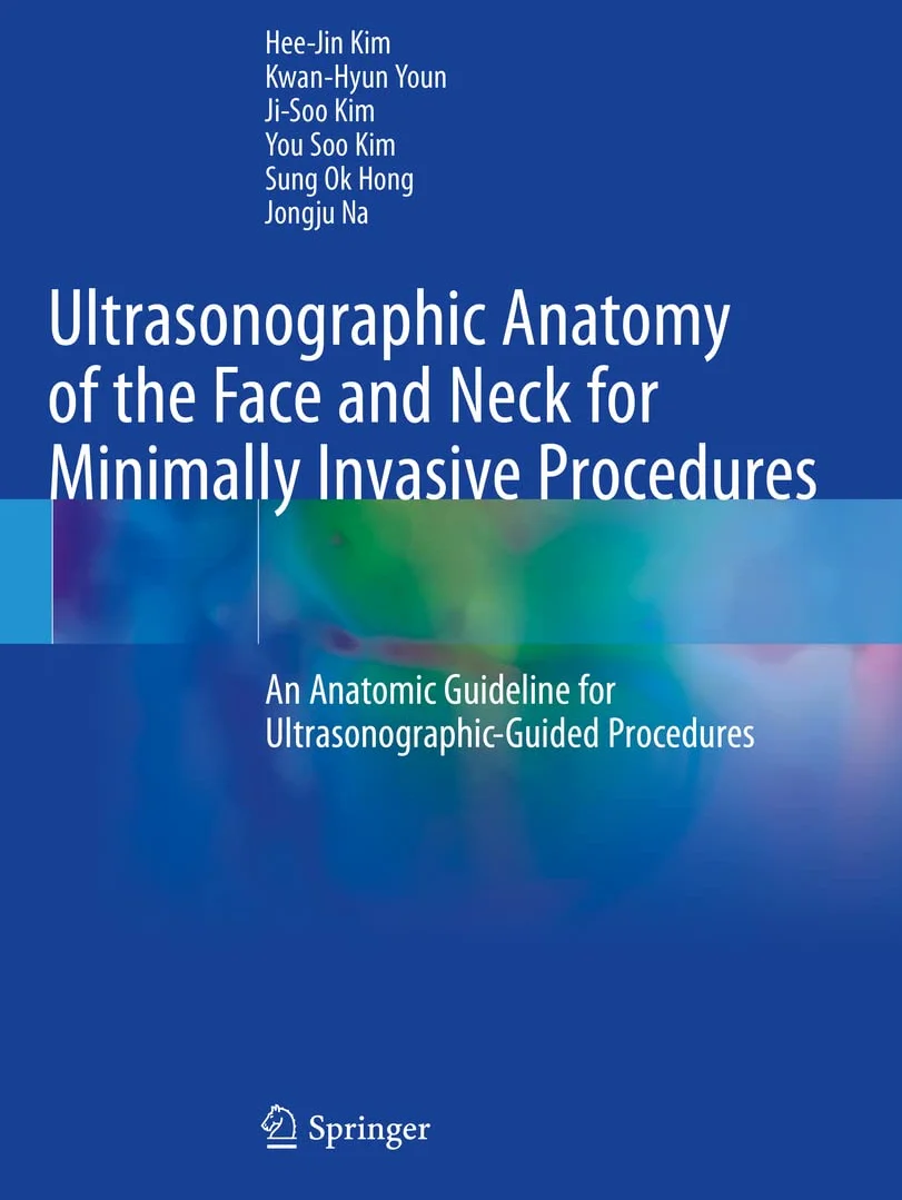 Ultrasonographic Anatomy of the Face and Neck for Minimally Invasive Procedures: An Anatomic Guideline for Ultrasonographic-Guided Procedures