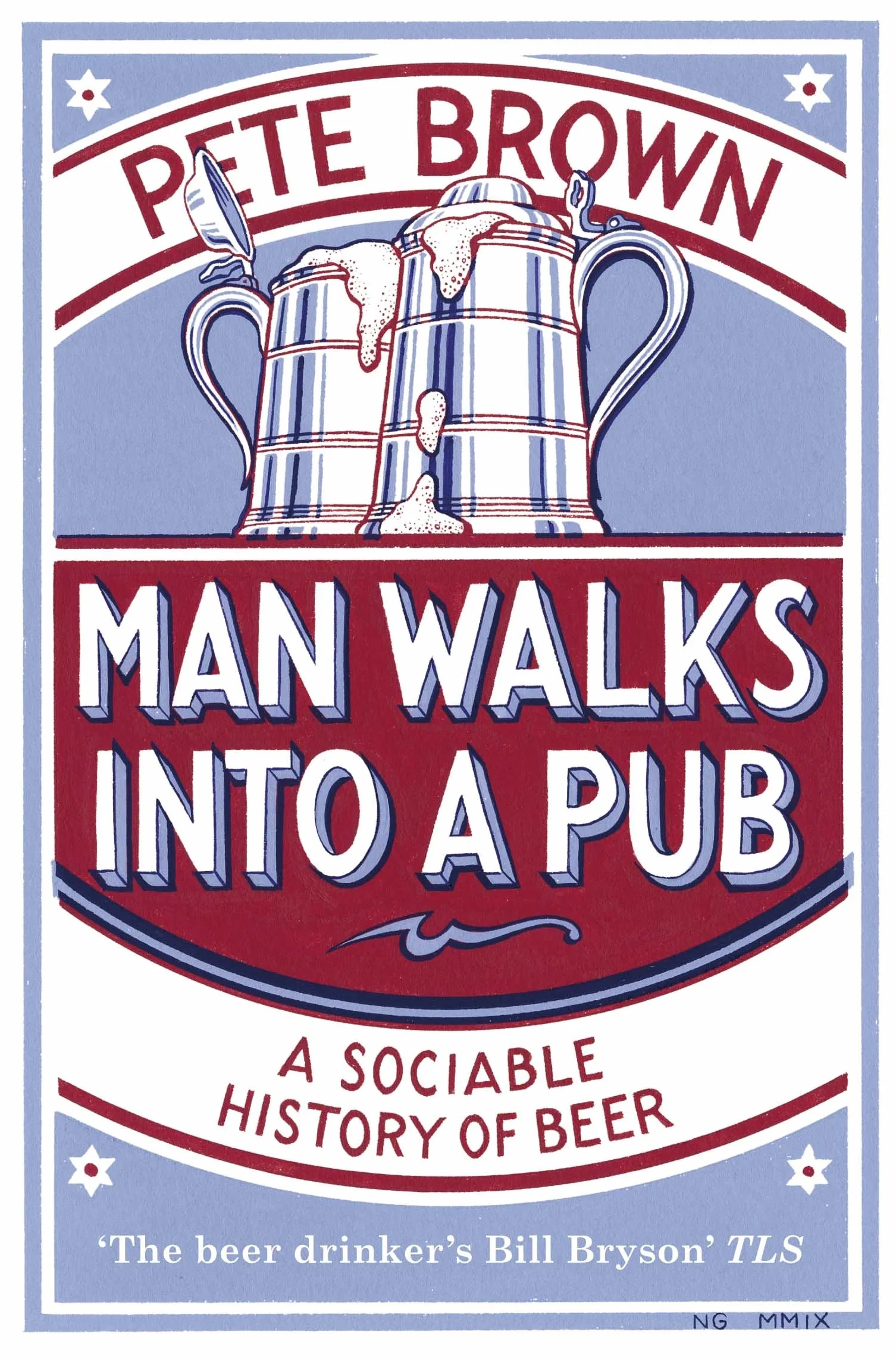 Man Walks Into a Pub: A Sociable History of Beer