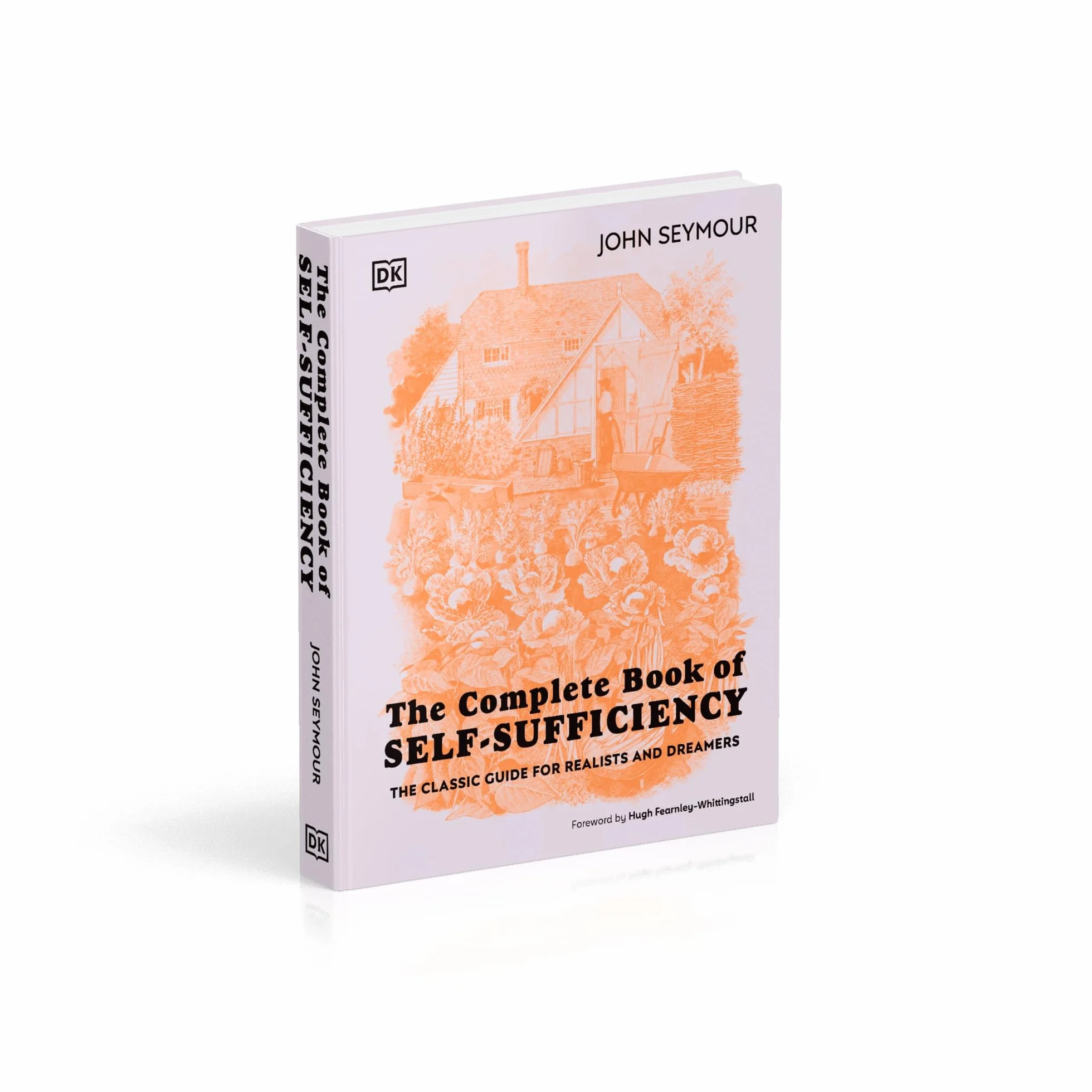 The Complete Book of Self-Sufficiency: The Classic Guide for Realists and Dreamers