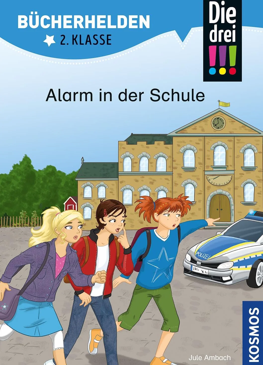 Die drei !!!, Bücherhelden 2. Klasse, Alarm in der Schule: Erstleser Kinder ab 7 Jahre
