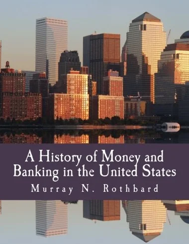 A History of Money and Banking in the United States (Large Print Edition): The Colonial Era to World War II