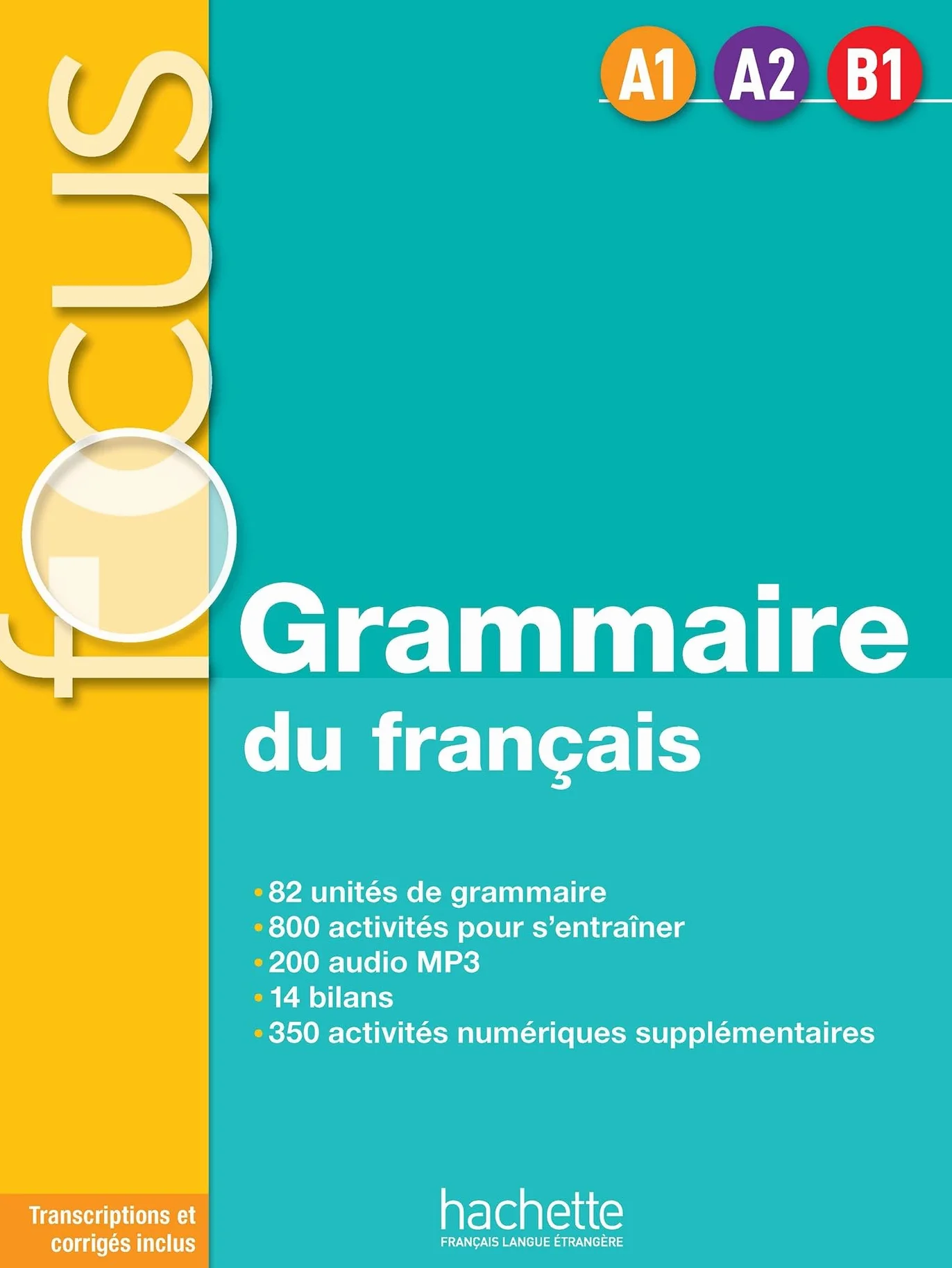 Focus - Grammaire du français (A1-A2-B1): Focus : Grammaire du français + CD audio MP3 + Parcours digital