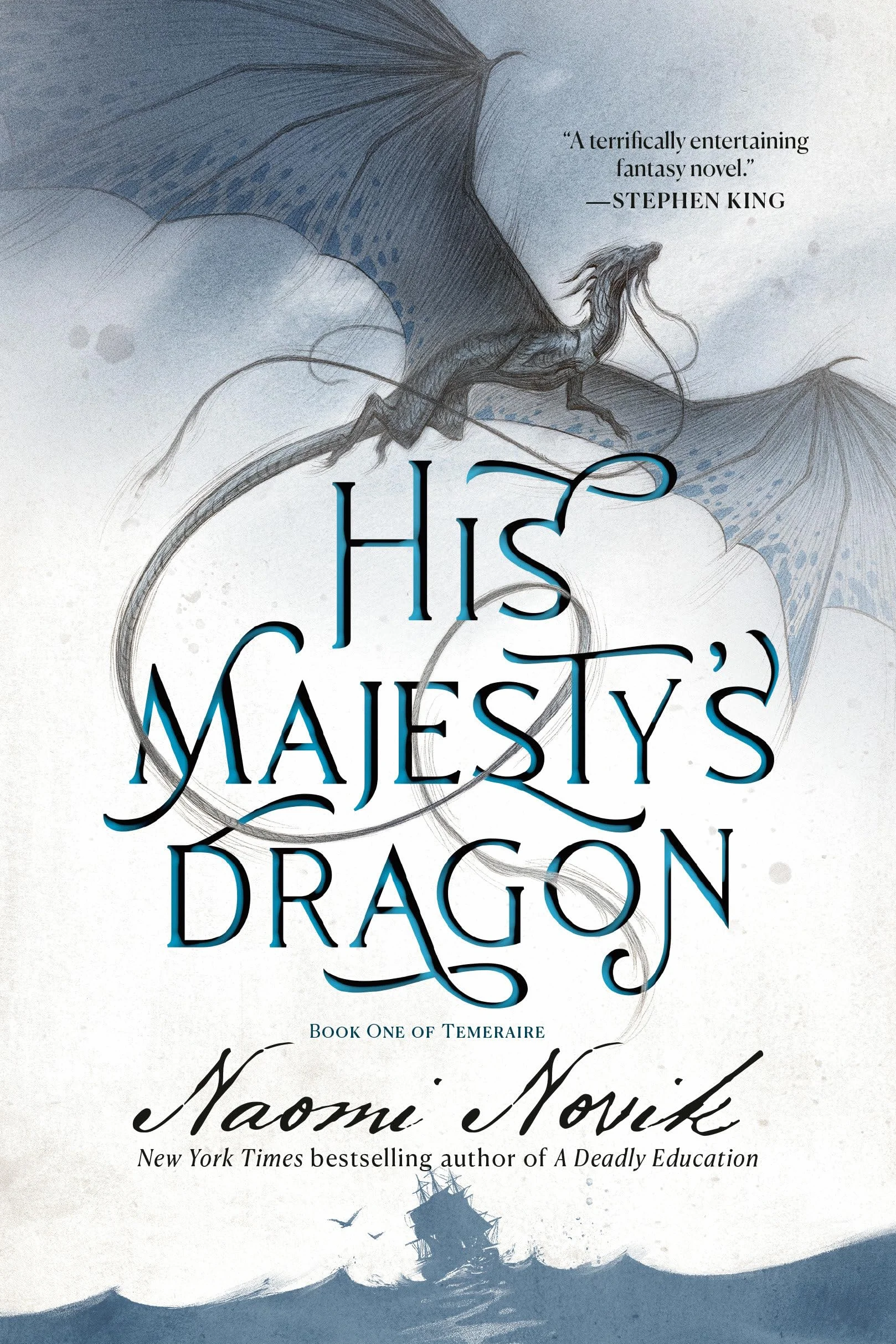His Majesty's Dragon: Book One of the Temeraire: 1