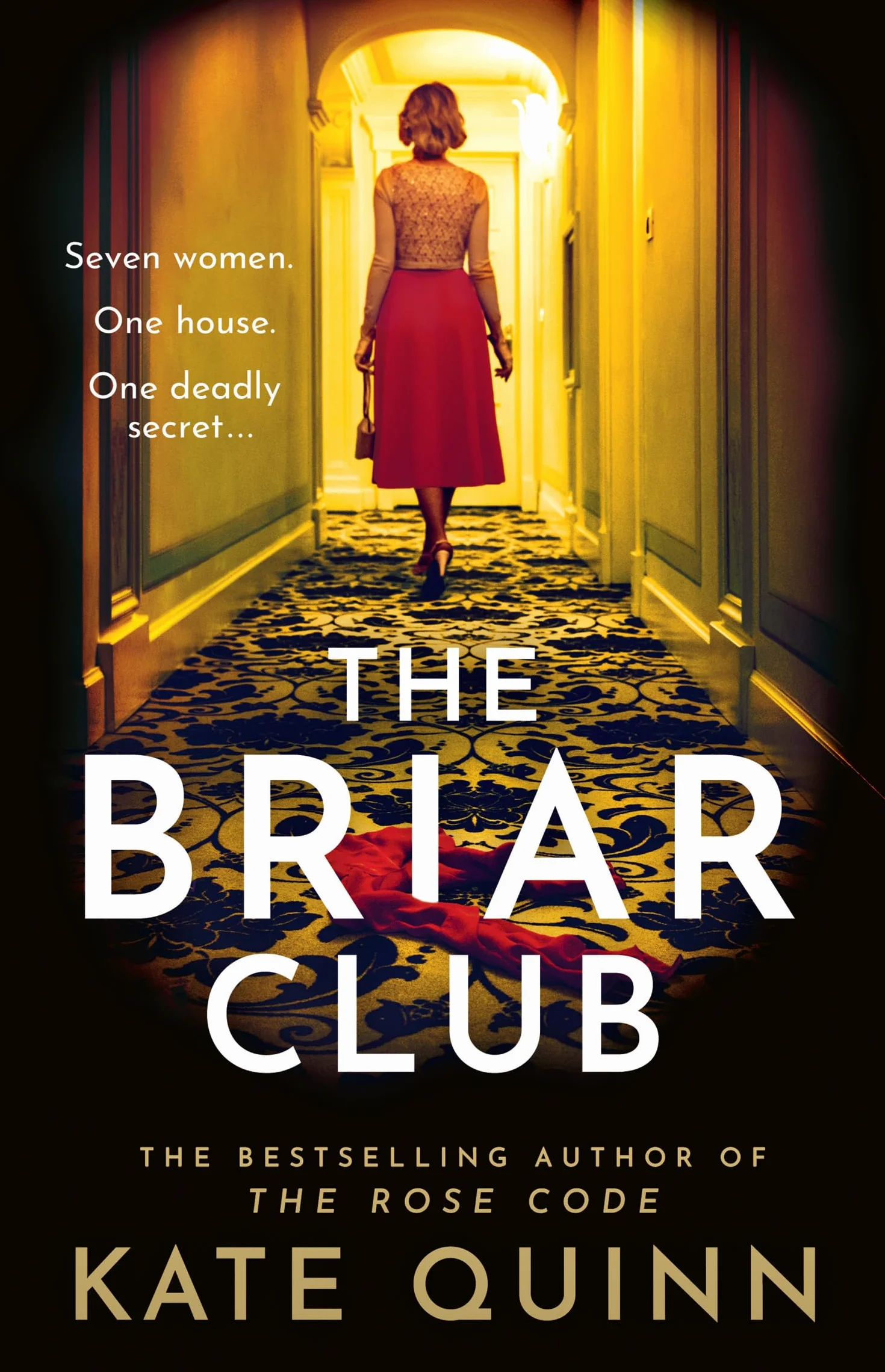 The Briar Club: The dramatic new historical mystery novel for 2024 from the author of The Rose Code and The Alice Network