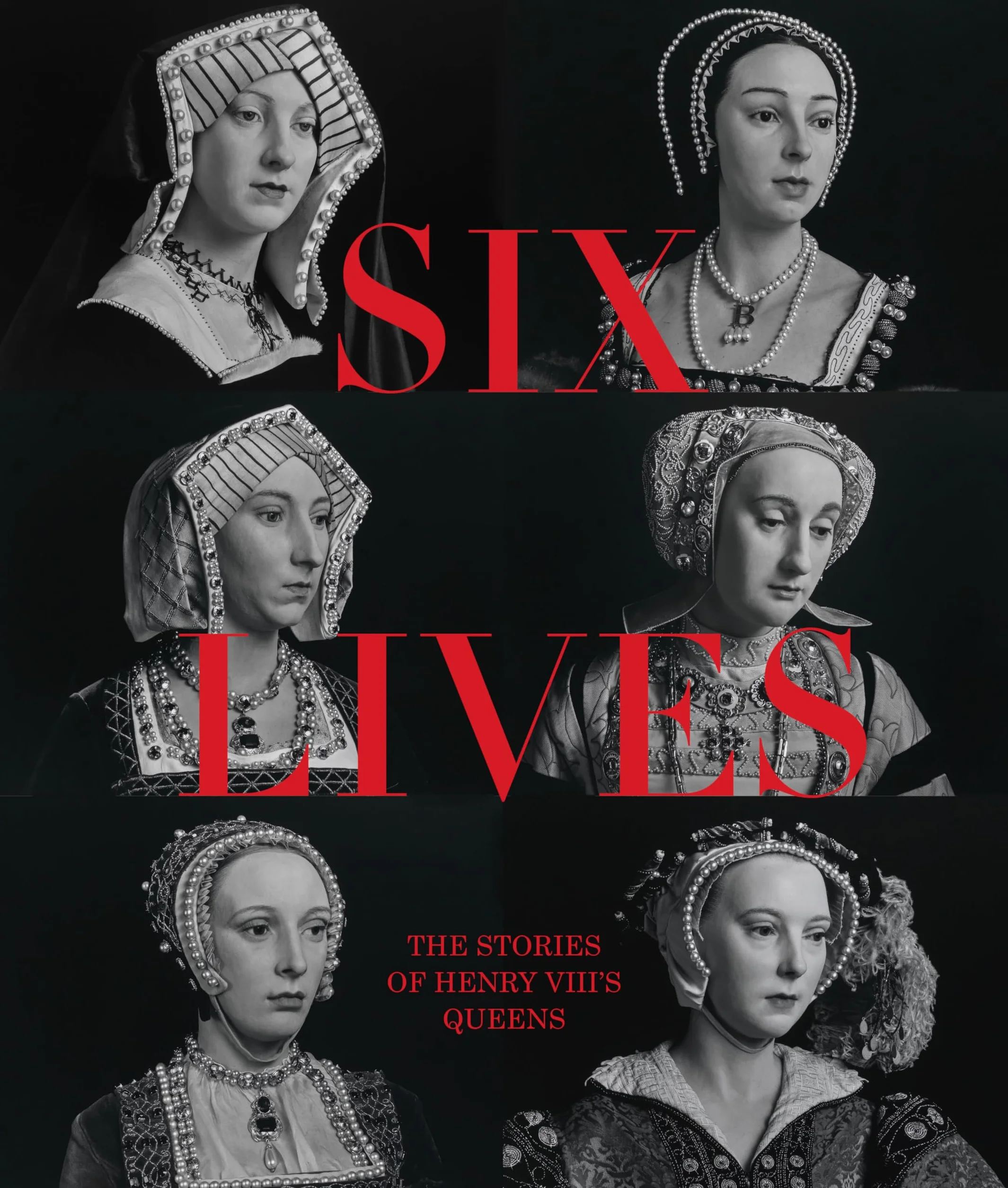 Six Lives: The Stories of Henry VIII's Queens /anglais