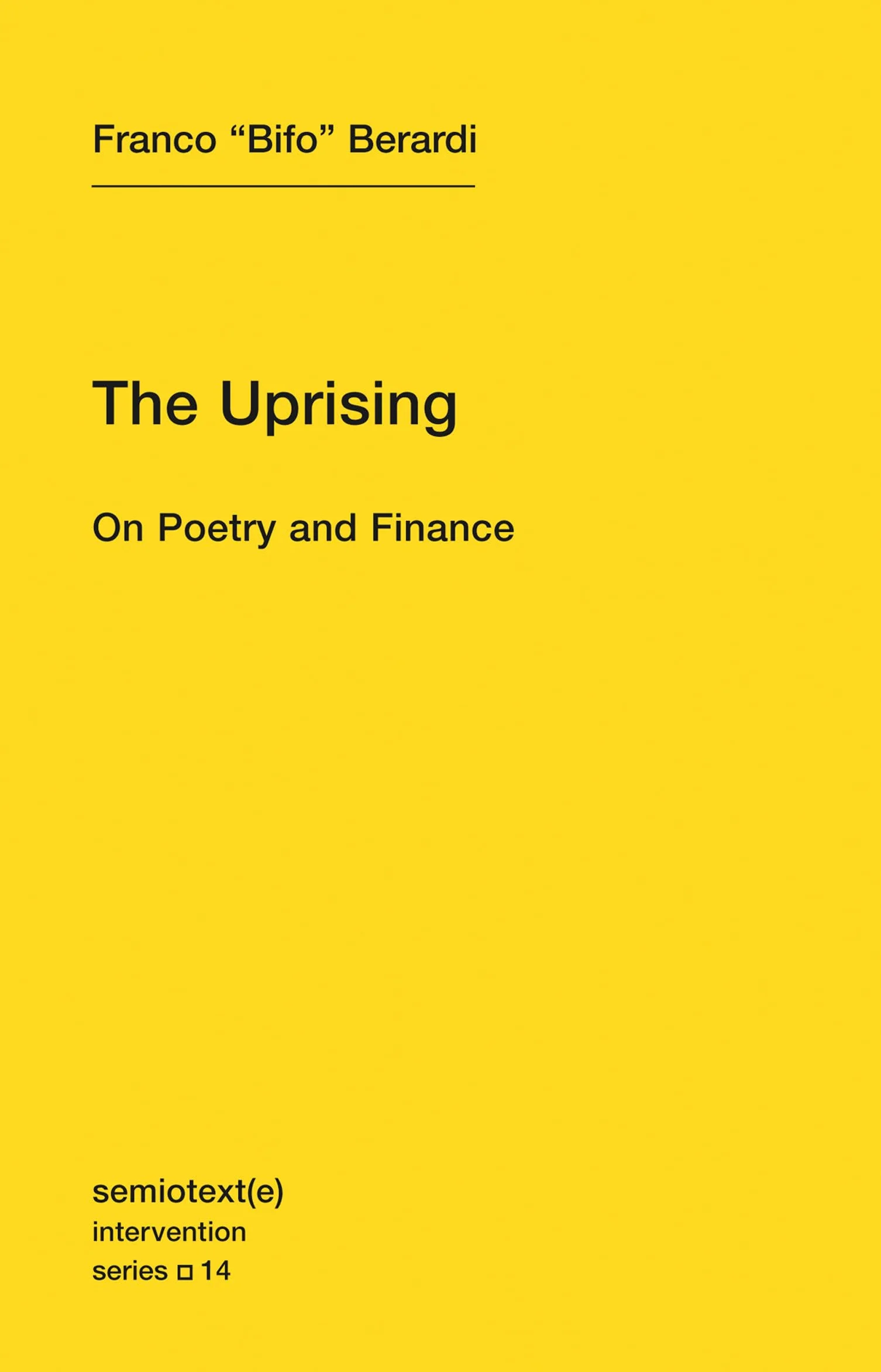 The Uprising: On Poetry and Finance: 14