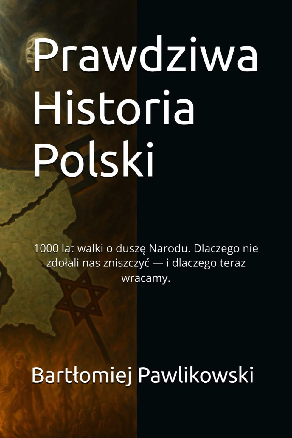 Prawdziwa Historia Polski: 1000 lat walki o duszę Narodu. Dlaczego nie zdołali nas zniszczyć — i dlaczego teraz wracamy.