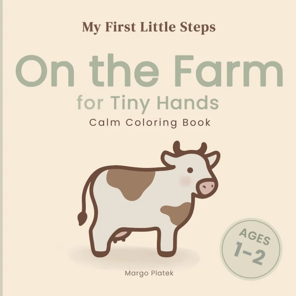 On the Farm for Tiny Hands: Calm Coloring Book