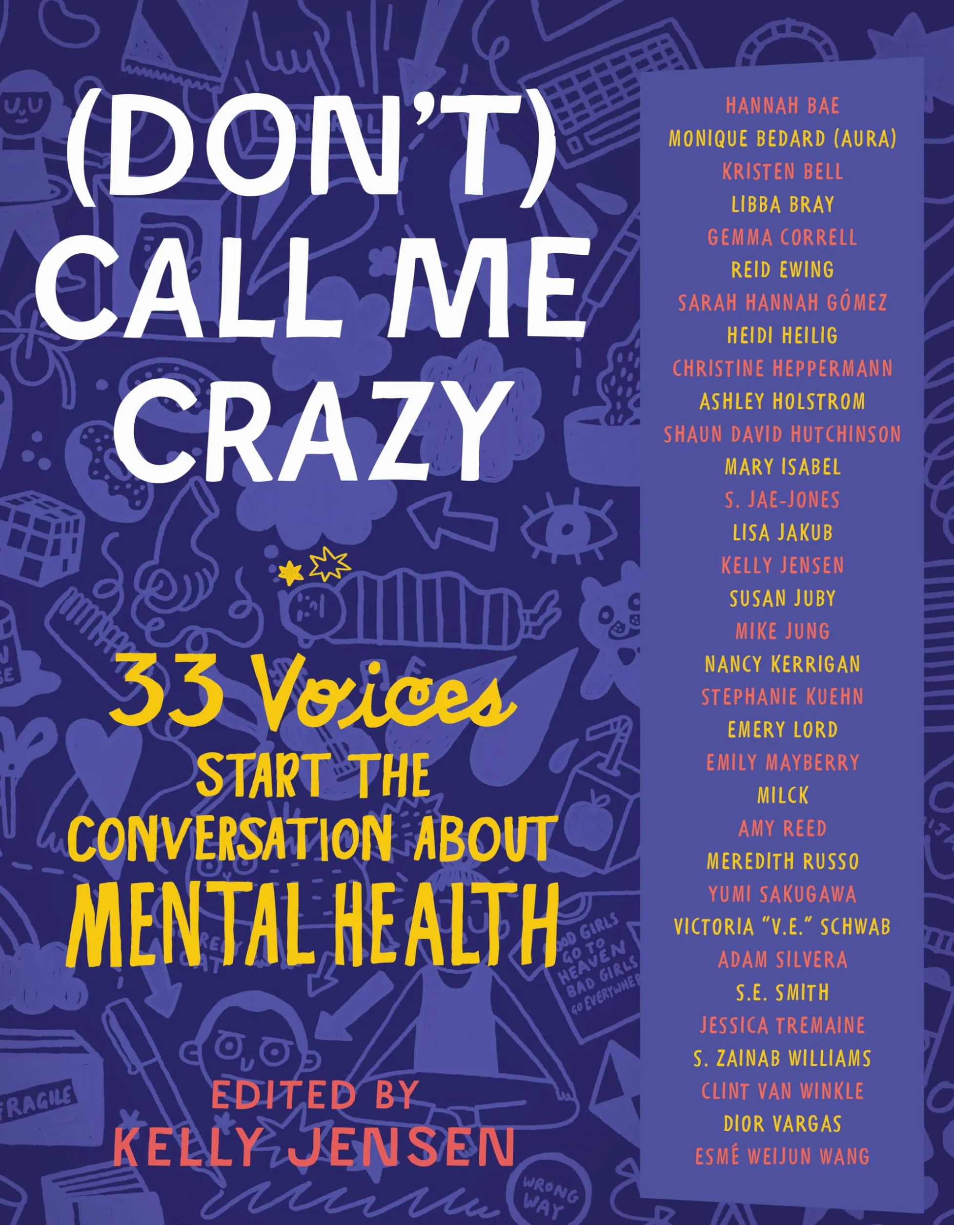 (Don't) Call Me Crazy: 33 Voices Start the Conversation about Mental Health