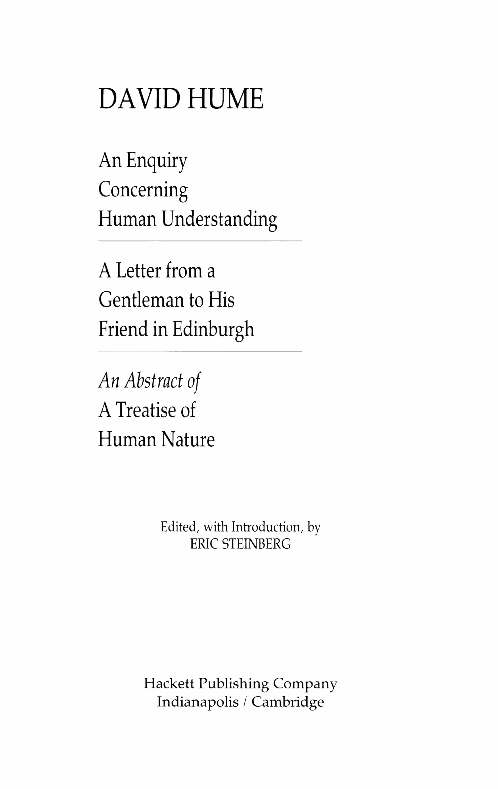 An Enquiry Concerning Human Understanding: with Hume's Abstract of A Treatise of Human Nature and A Letter from a Gentleman to His Friend in Edinburgh (Hackett Classics)