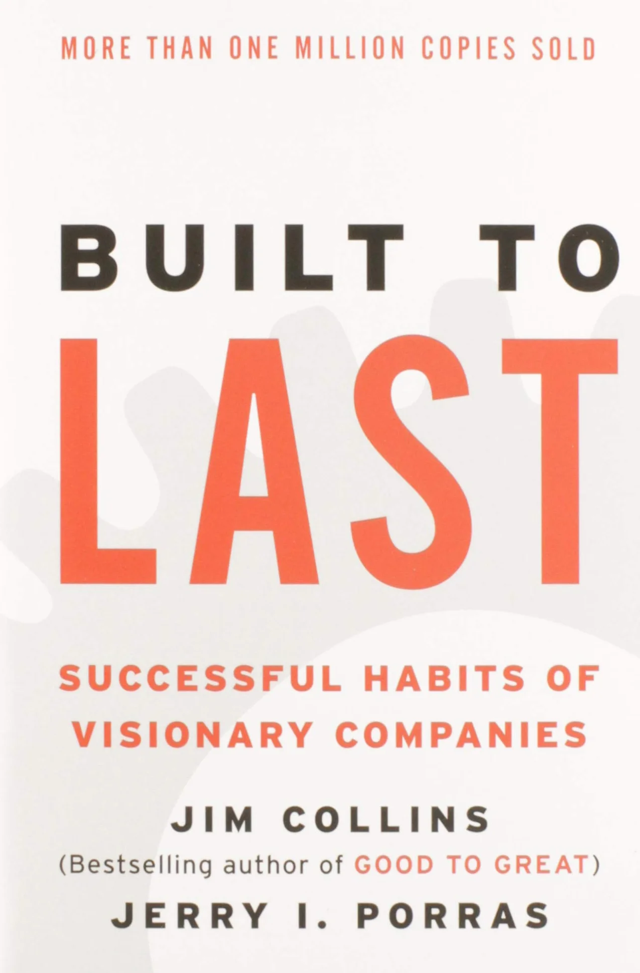 Built to Last: Successful Habits of Visionary Companies: 2