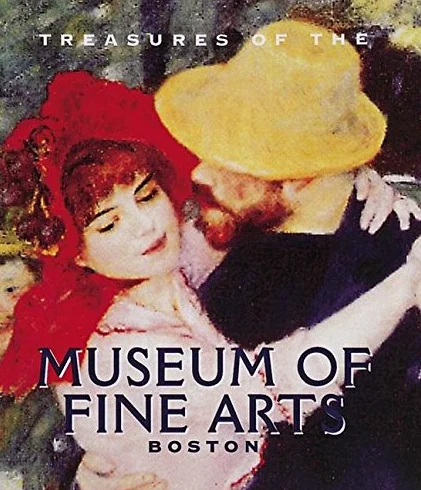 Treasures of the Museum of Fine Arts, Boston
