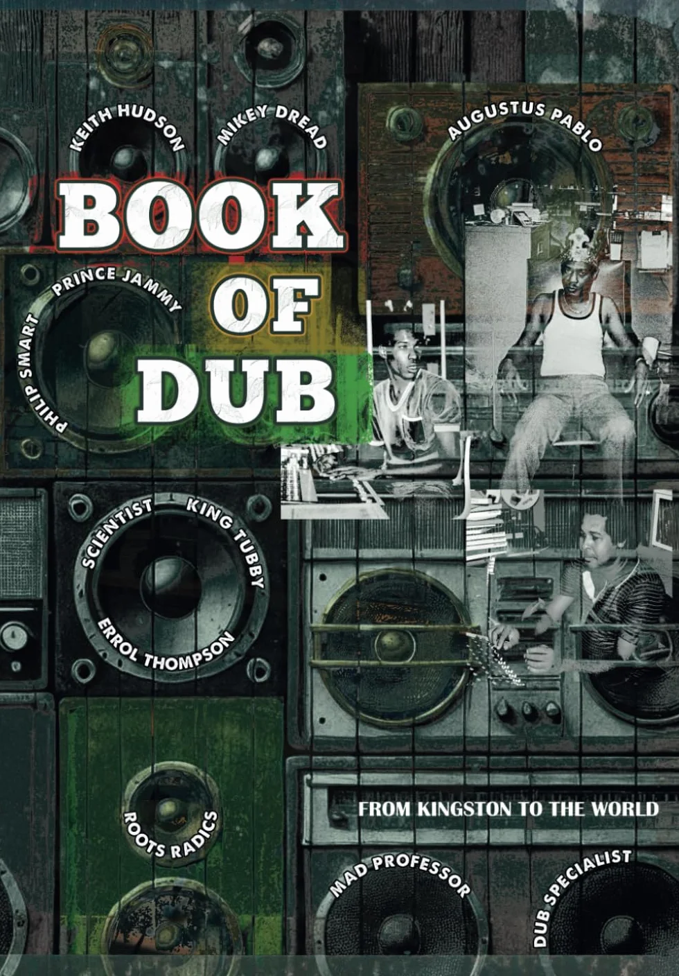 Book Of Dub: From Kingston to the World