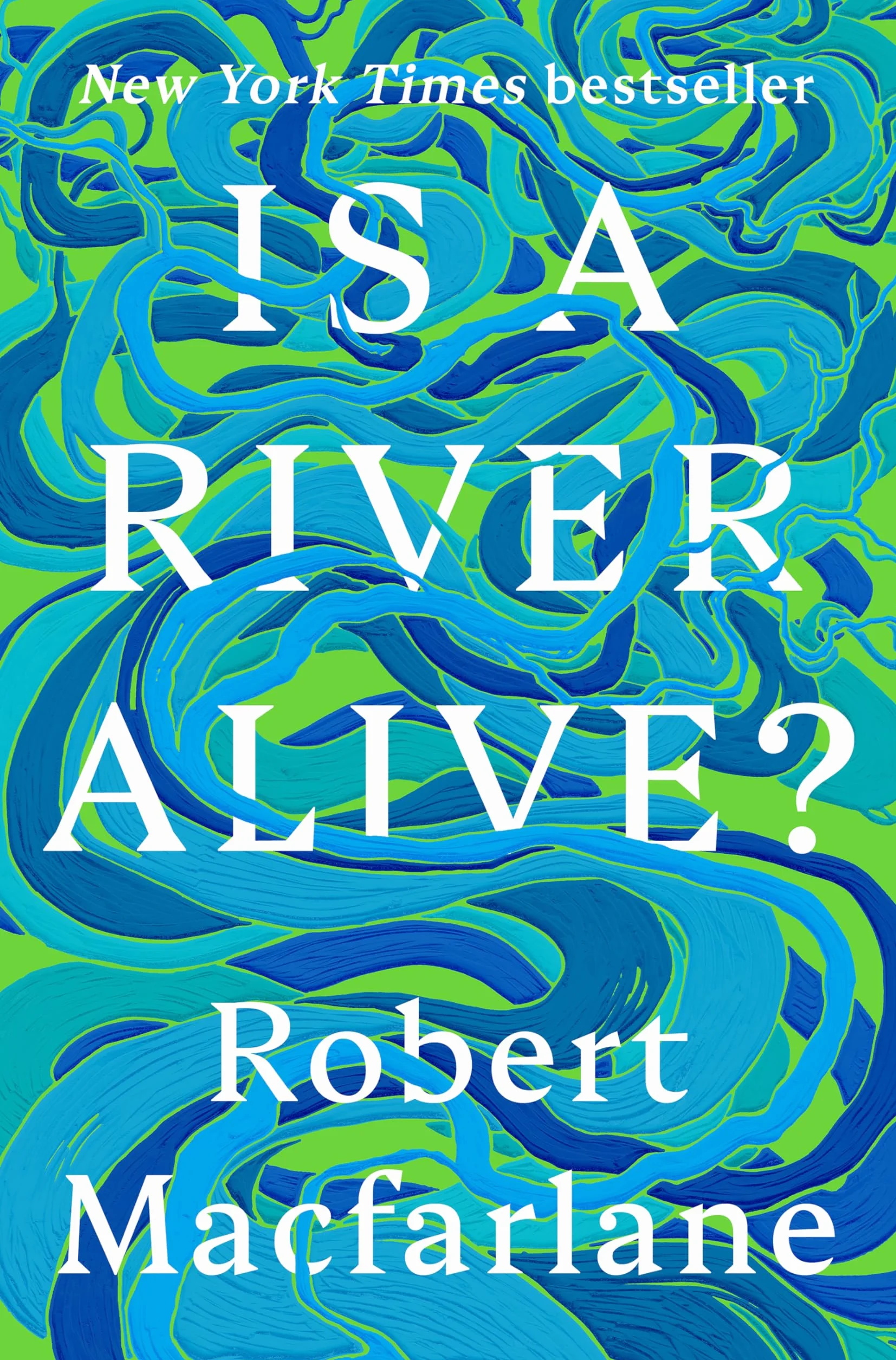 Is a River Alive?
