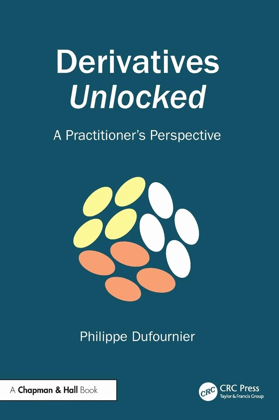 Derivatives Unlocked: A Practitioner’s Perspective