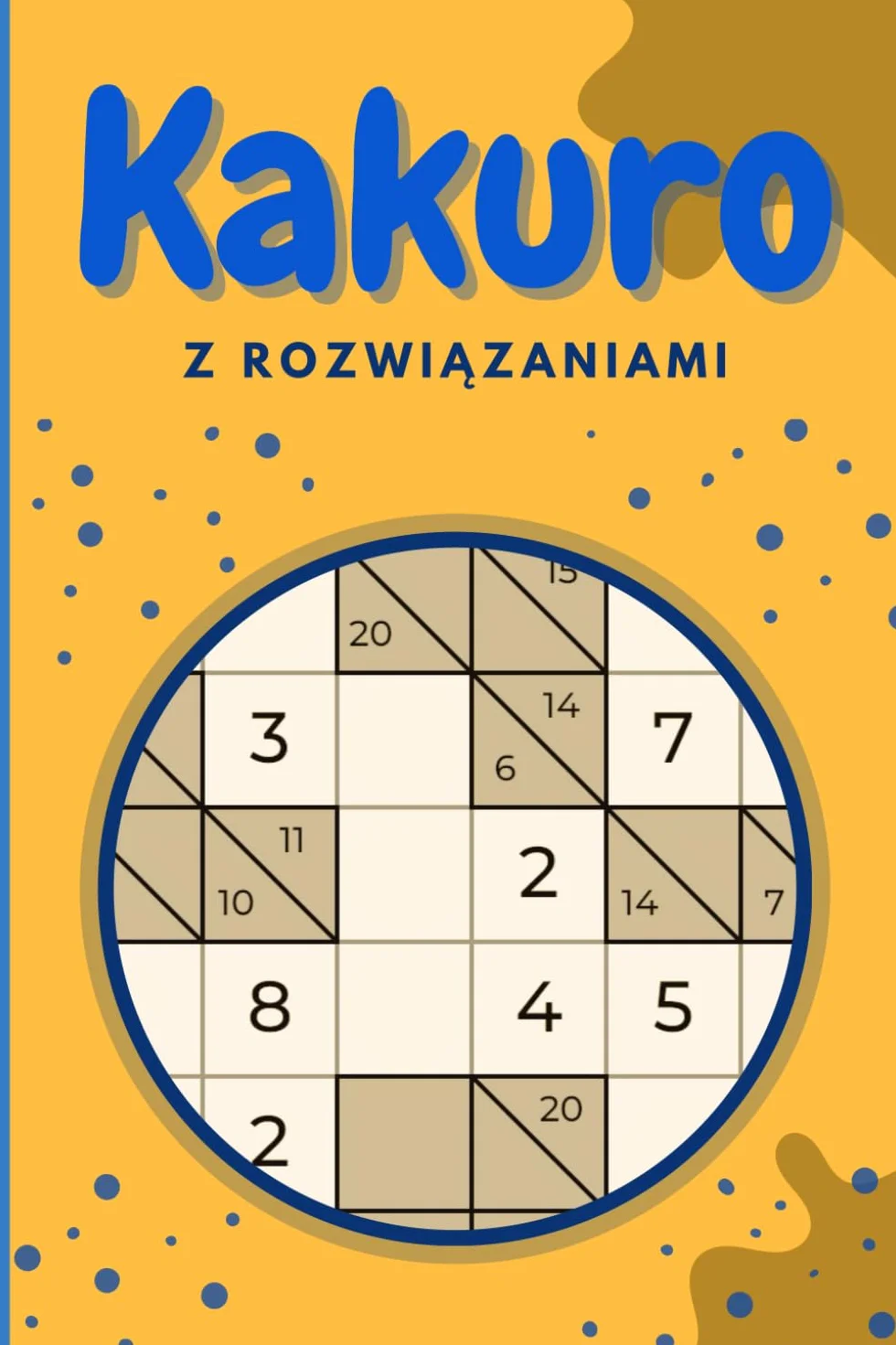 Numeryczna krzyżówka Kakuro: Przetestuj swój umysł z tymi oryginalnymi łamigłówkami