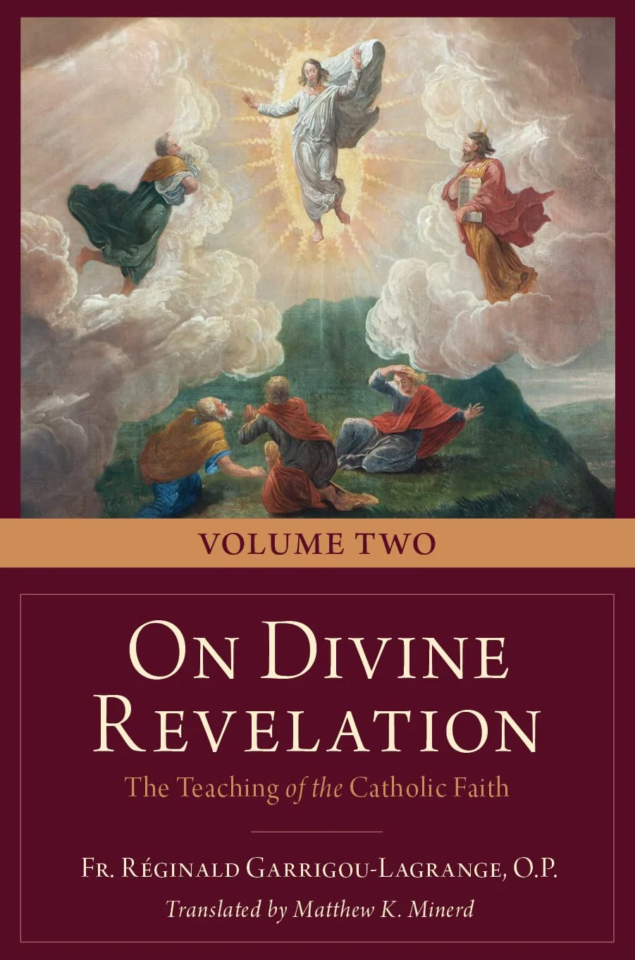 On Divine Revelation, Volume 2: The Teaching of the Catholic Faith