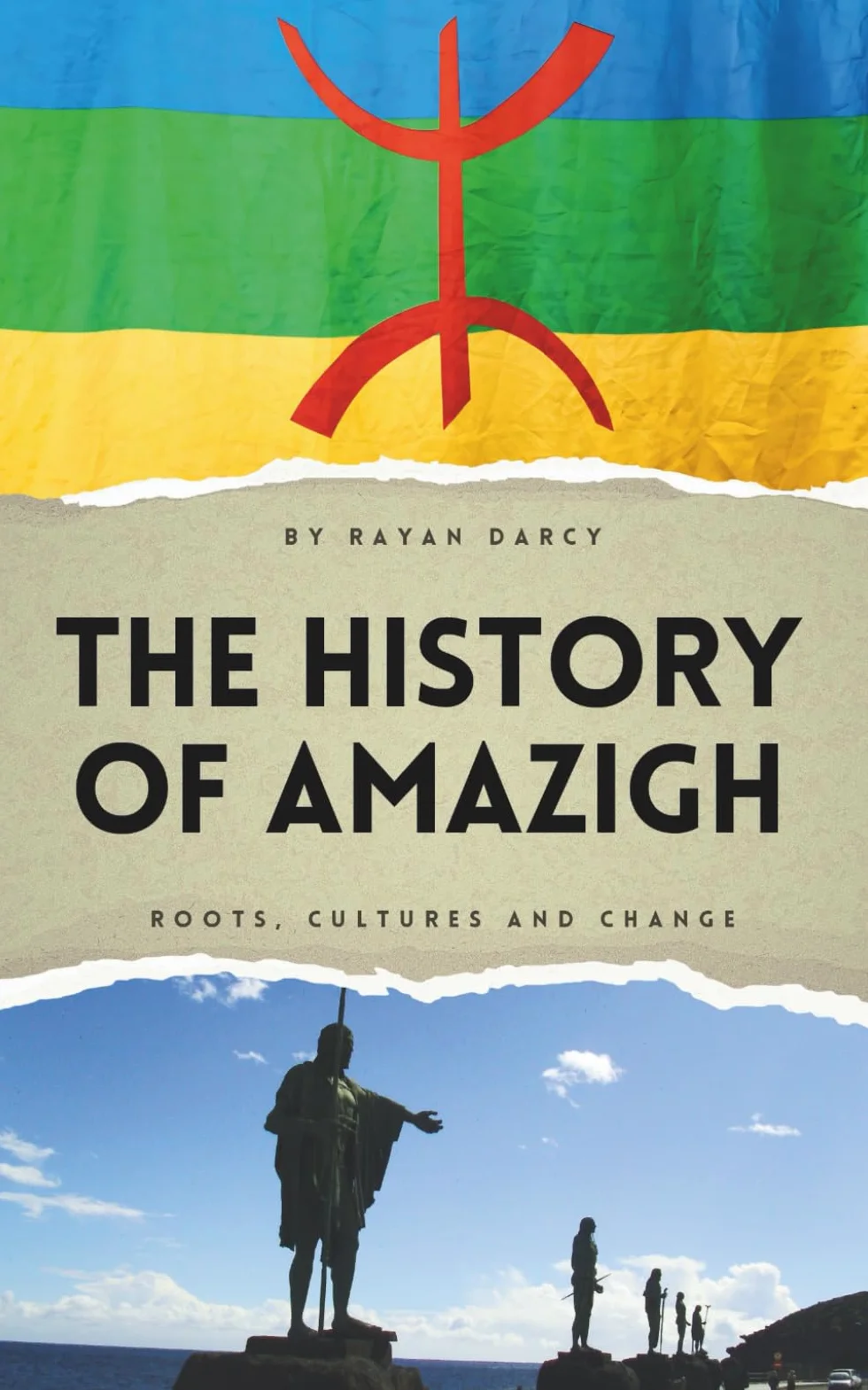 The History of Amazigh: Roots, Cultures and Change