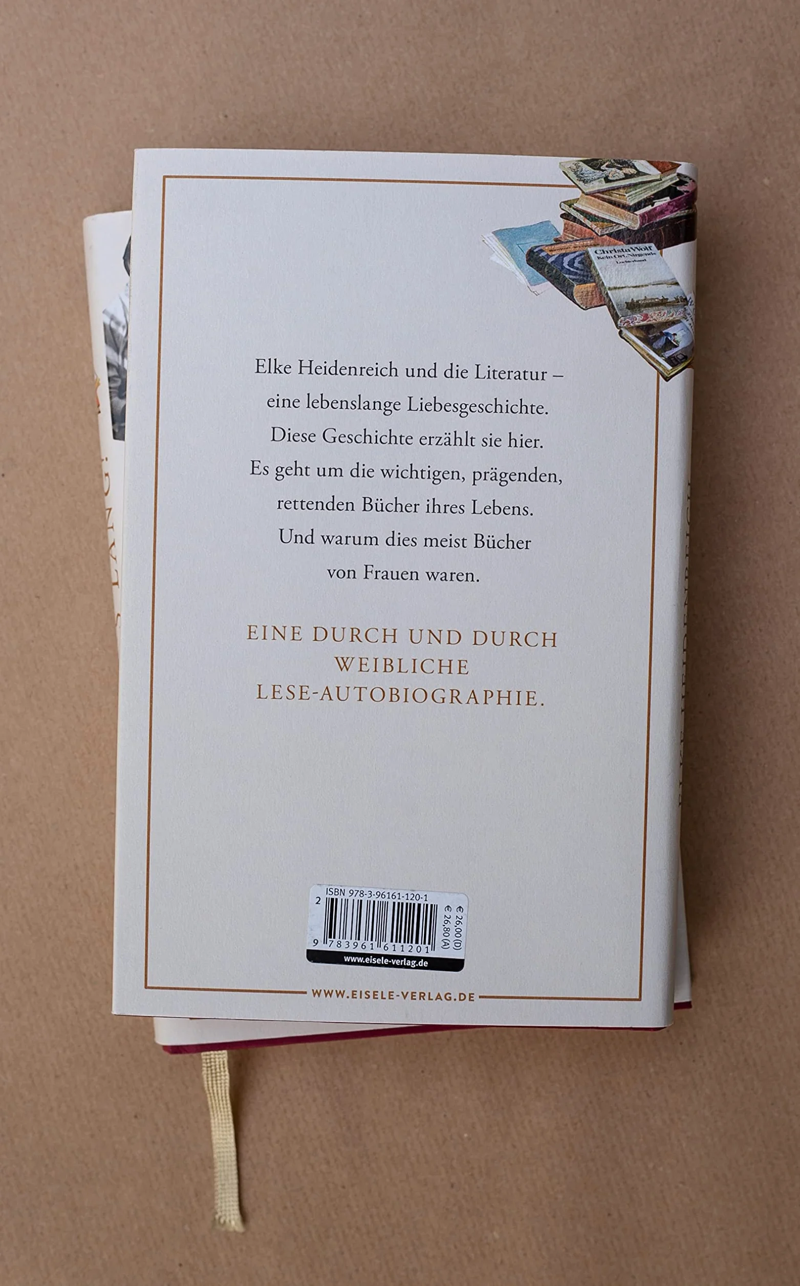Hier geht's lang!: Mit Büchern von Frauen durchs Leben | Elke Heidenreich über die prägenden Lektüren ihres Lebens - eine weibliche Leseautobiographie