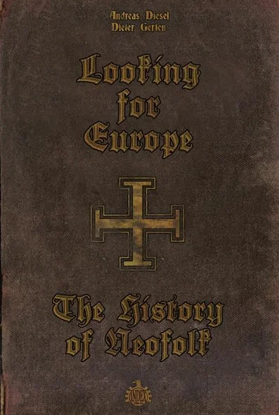 Looking for Europe: The History of Neofolk
