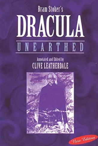 Dracula Unearthed (Annotated)