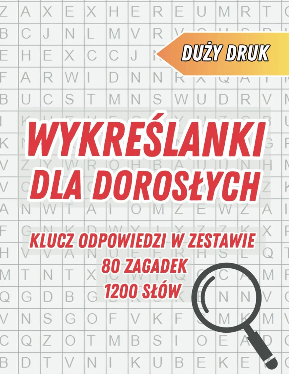 Wykreślanki dla Dorosłych: 80 Zagadek, 1200 Słów