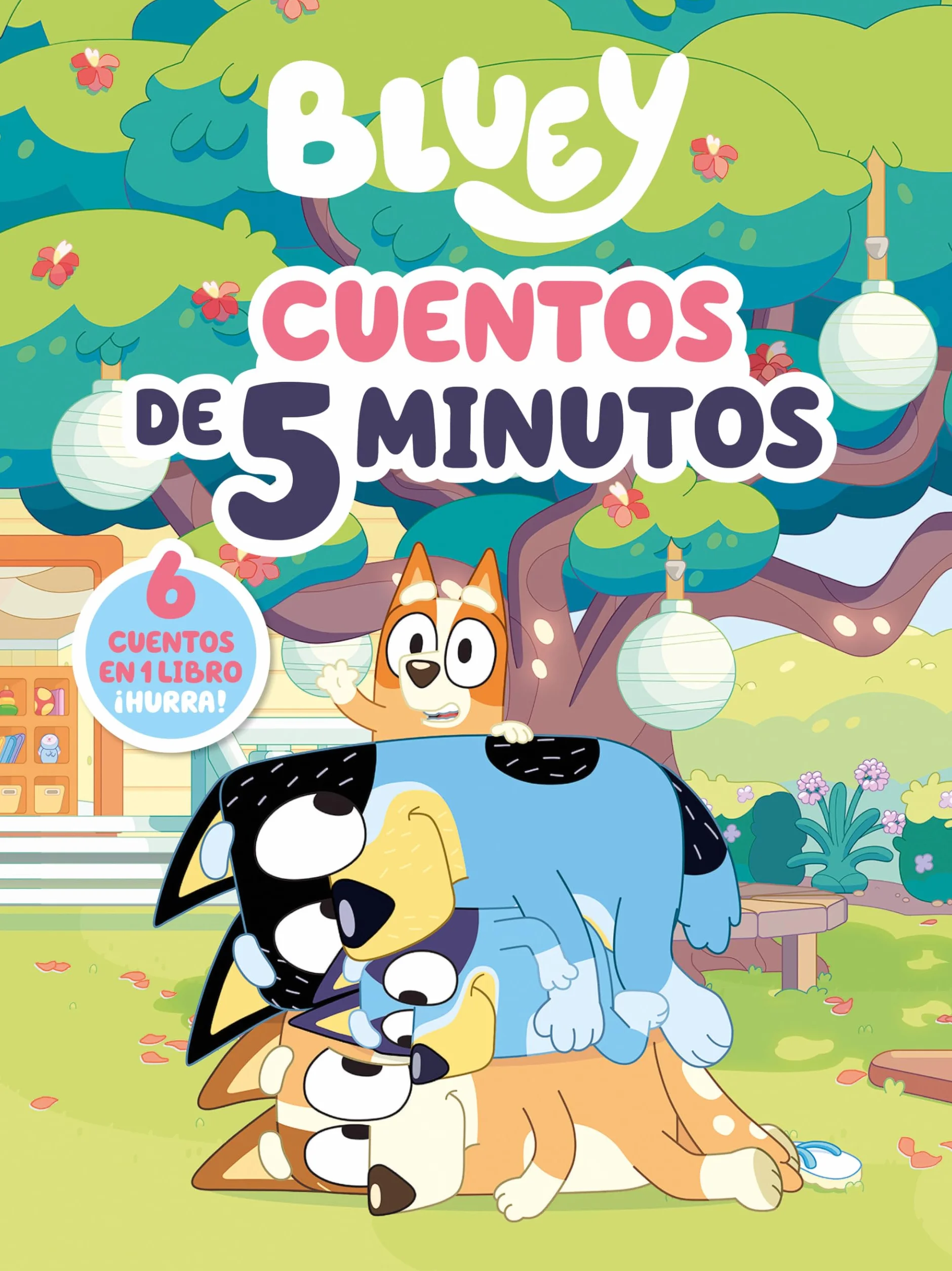 Bluey. Recopilatorio de cuentos - Cuentos de 5 minutos: 6 cuentos en 1 solo libro