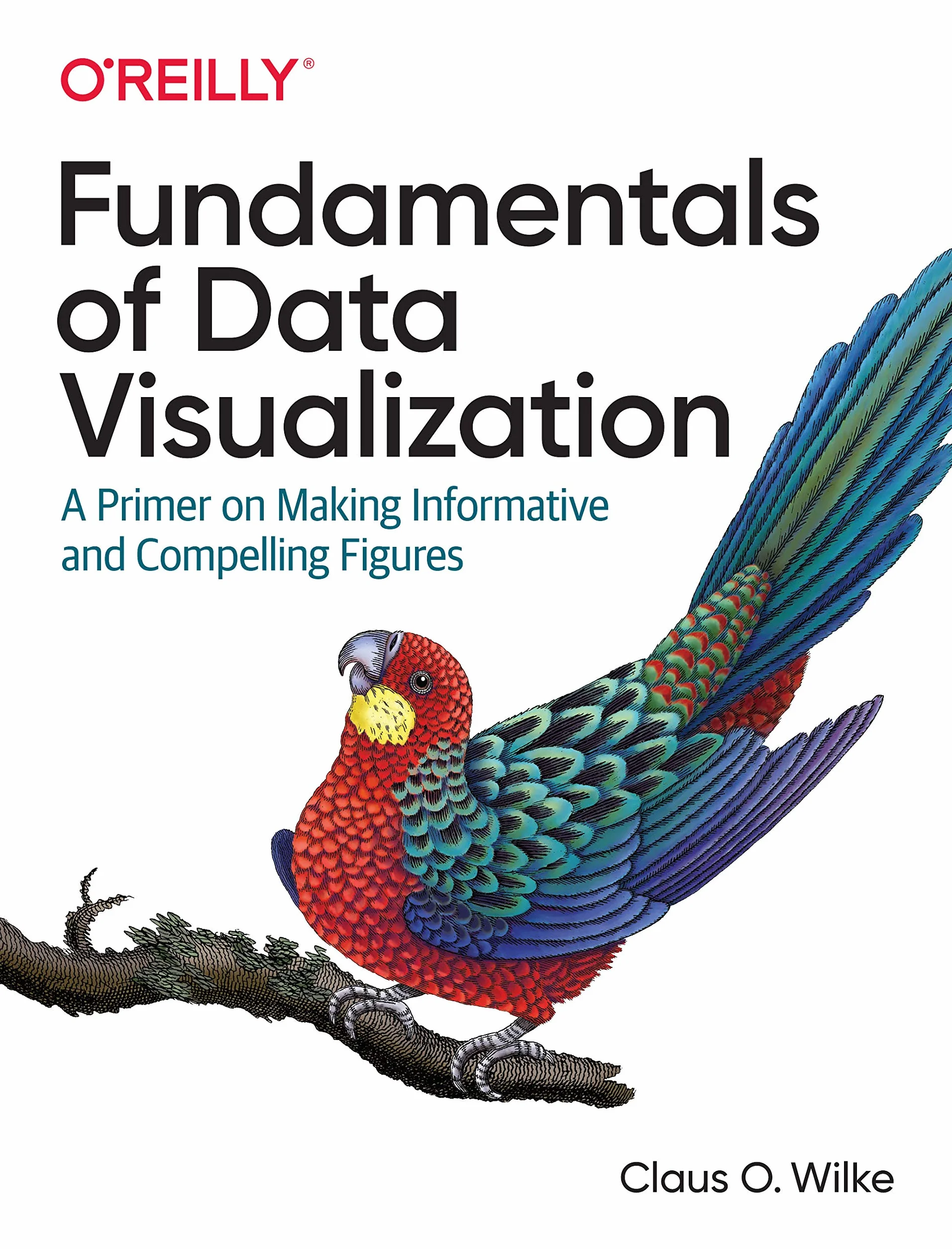 Fundamentals of Data Visualization: A Primer on Making Informative and Compelling Figures
