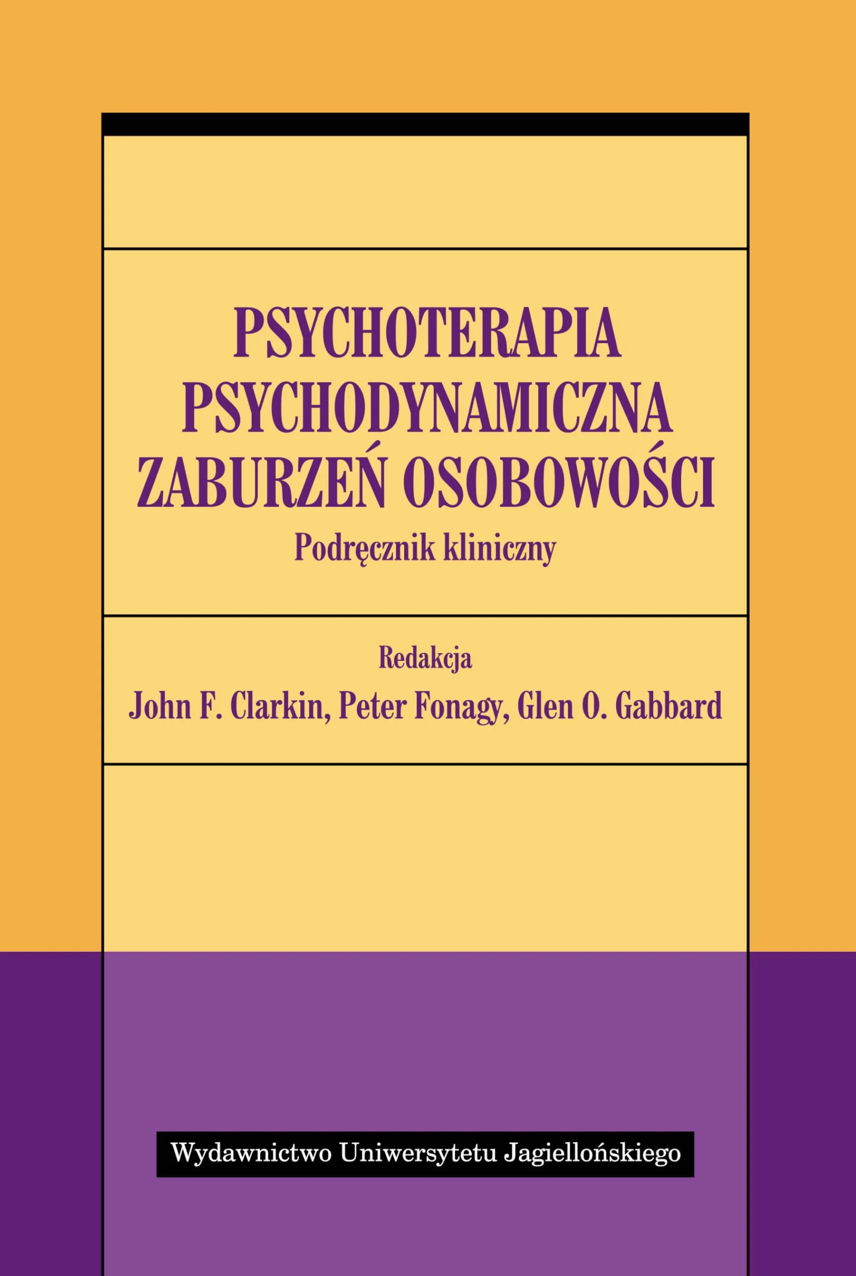 Psychoterapia psychodynamiczna zaburzeń osobowości: Podręcznik kliniczny
