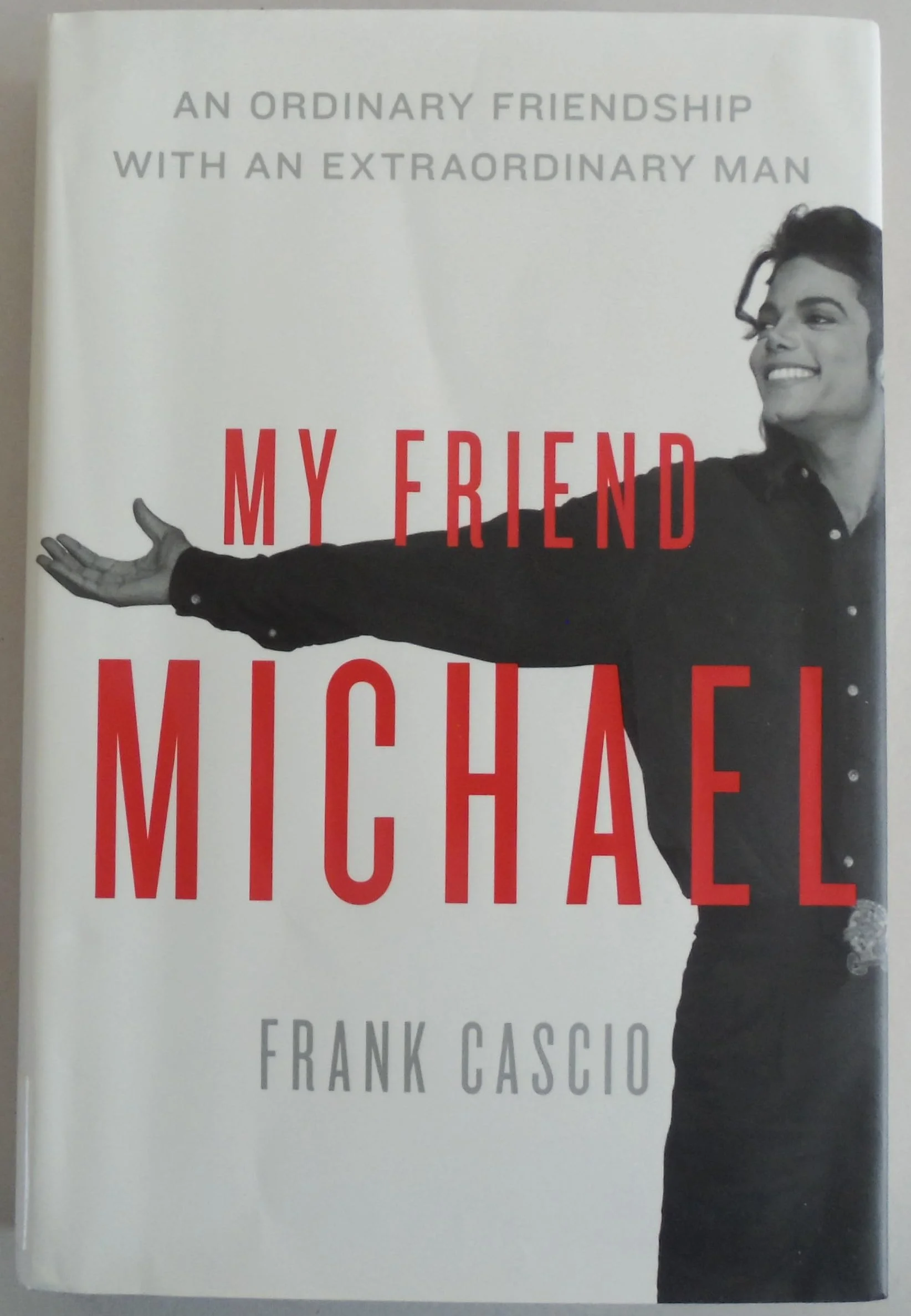 My Friend Michael: An Ordinary Friendship with an Extraordinary Man