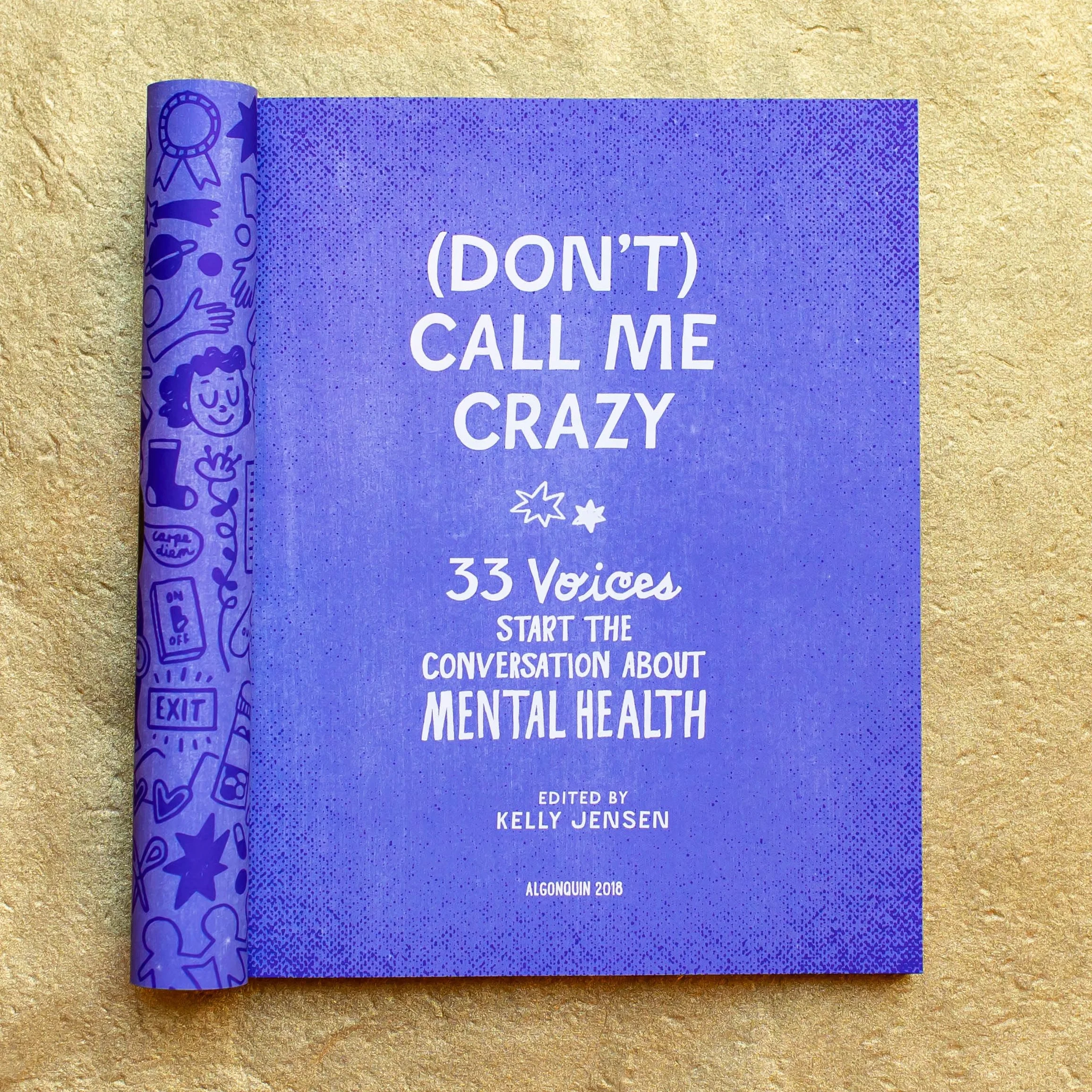 (Don't) Call Me Crazy: 33 Voices Start the Conversation about Mental Health