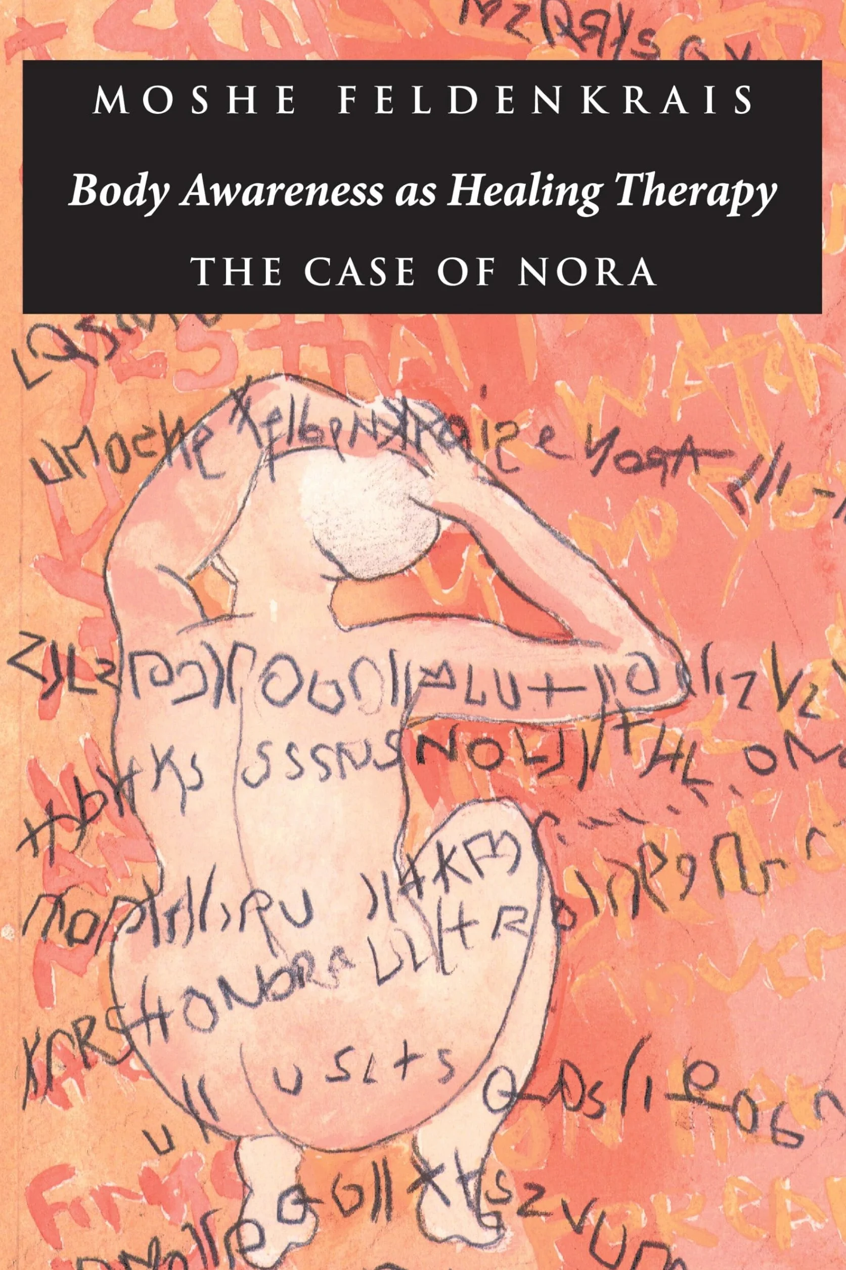 Body Awareness as Healing Therapy: The Case of Nora