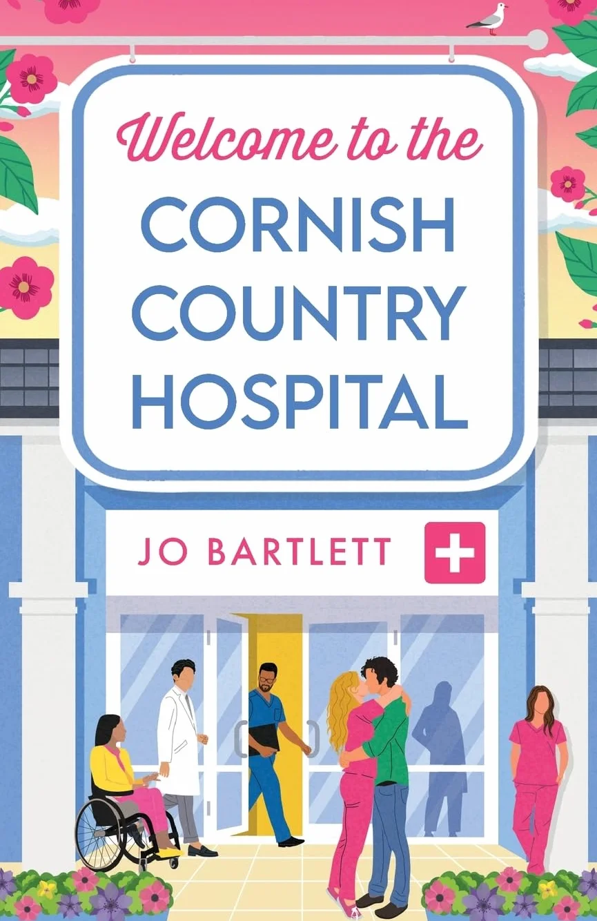 Welcome to the Cornish Country Hospital: The start of a heartwarming emotional series from the bestselling author of The Cornish Midwife, Jo Bartlett