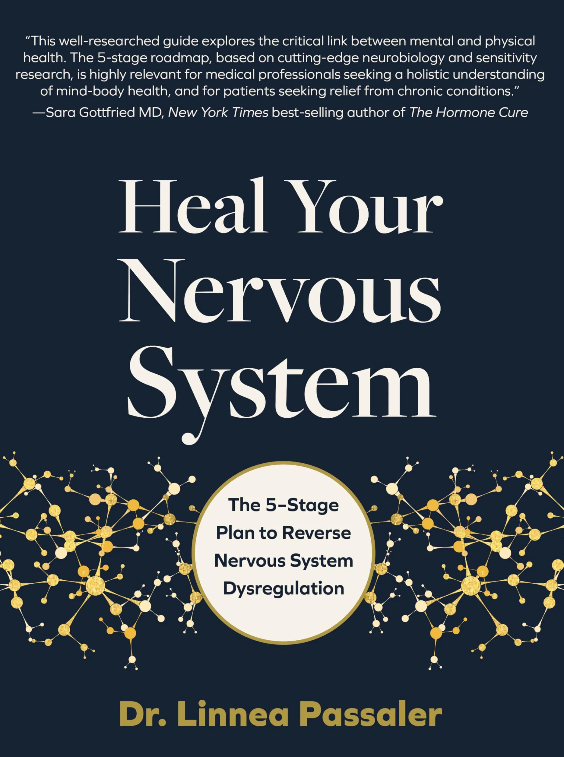 Heal Your Nervous System: The 5-Stage Plan to Reverse Nervous System Dysregulation