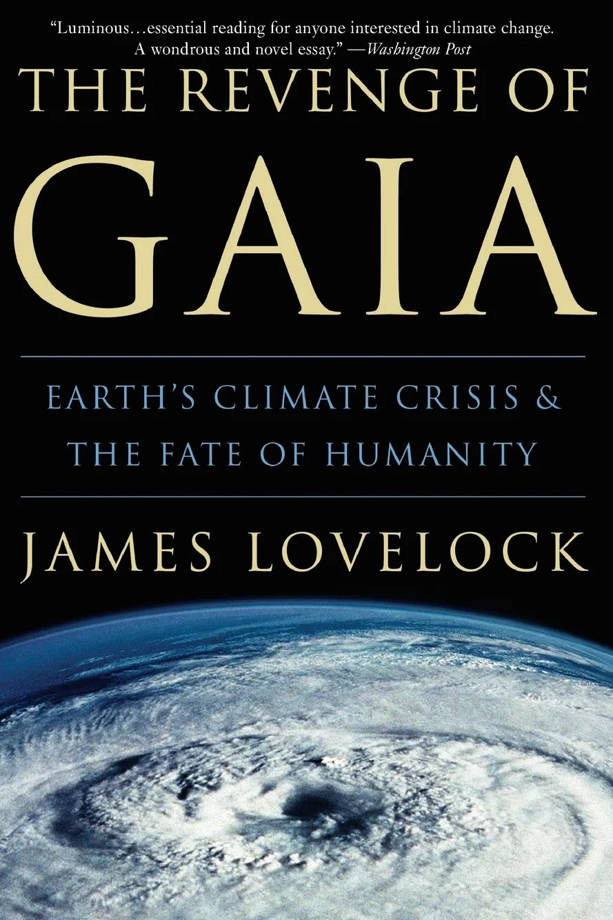 The Revenge of Gaia: Earth's Climate Crisis & the Fate of Humanity