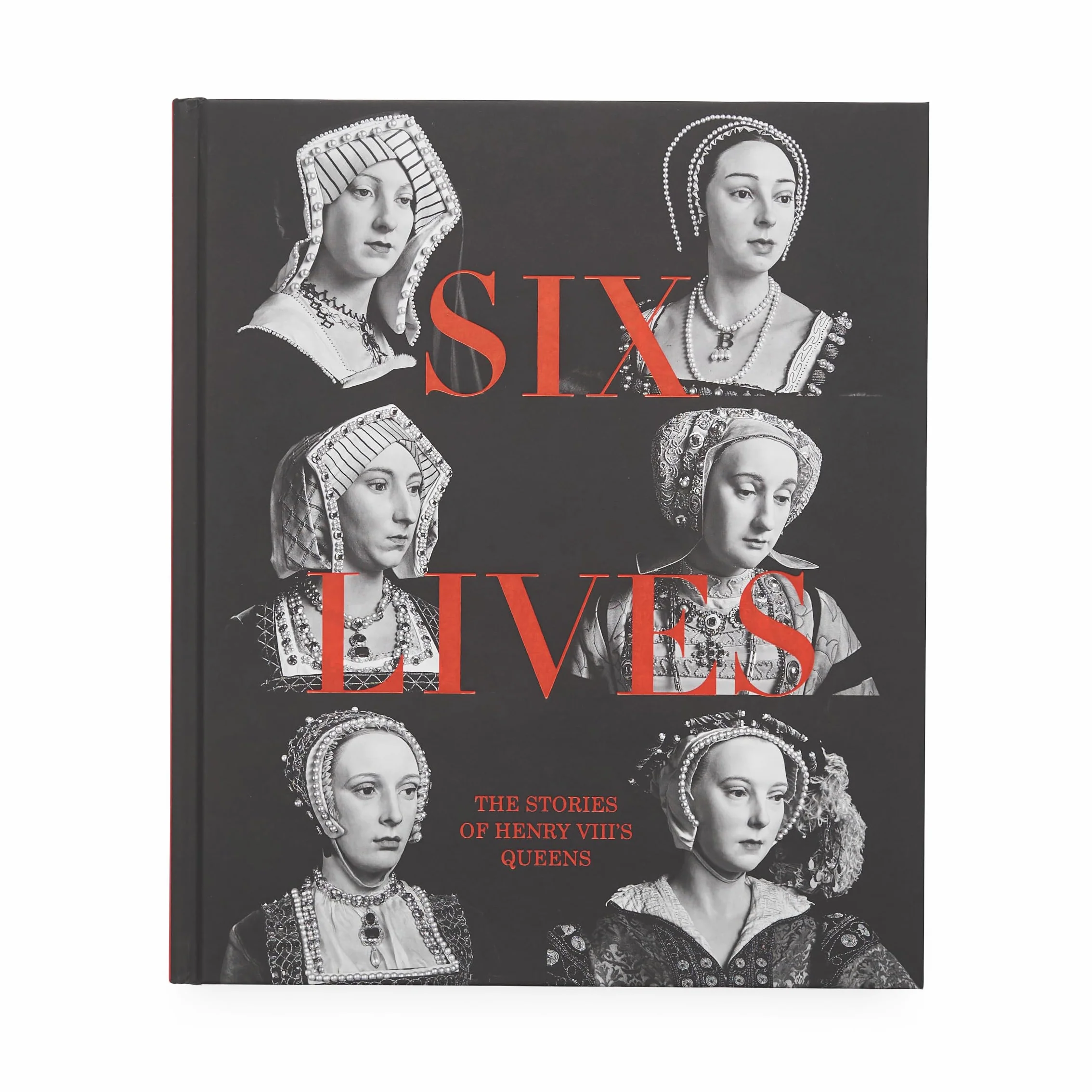 Six Lives: The Stories of Henry VIII's Queens /anglais